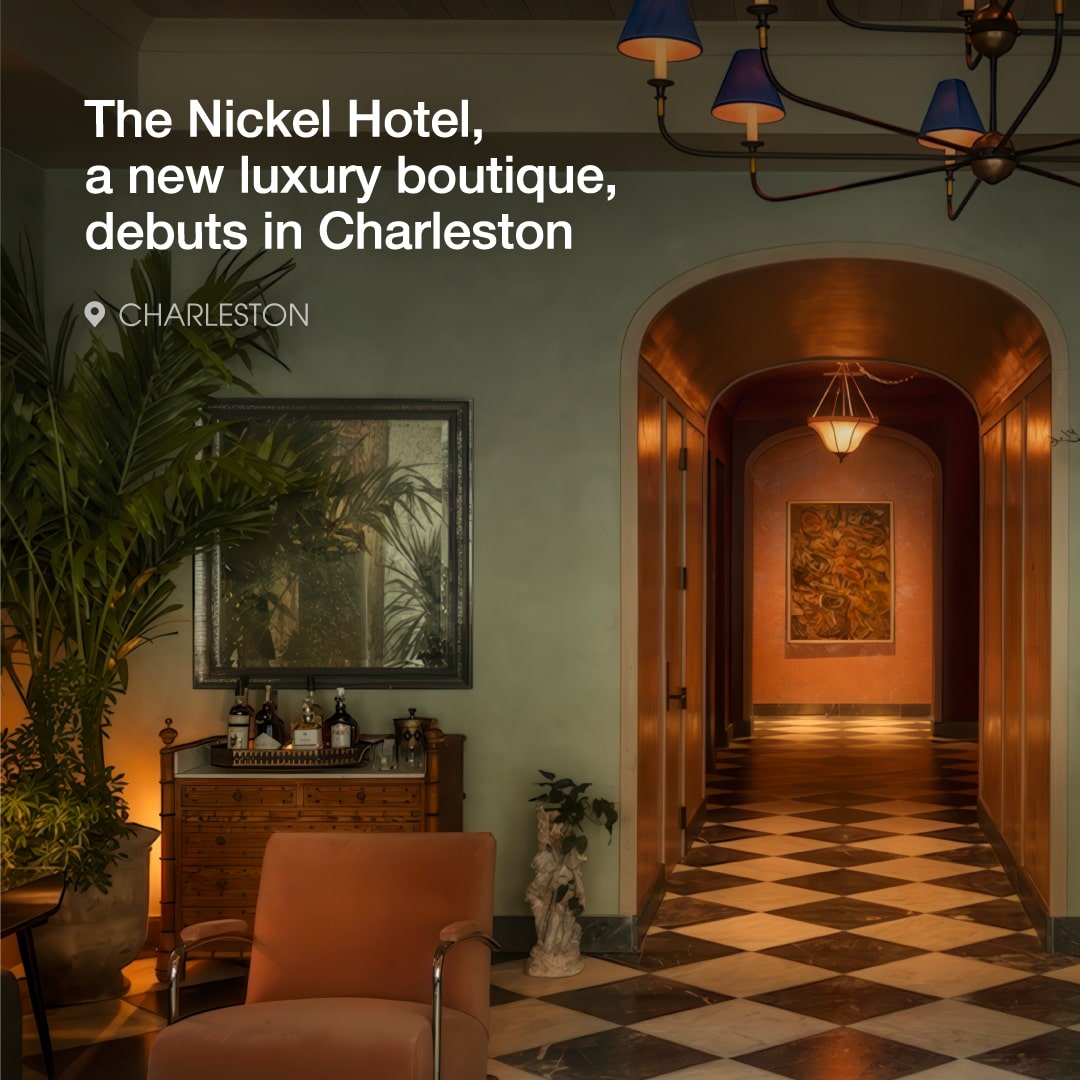 The Nickel Hotel, a new luxury boutique, debuts in Charleston