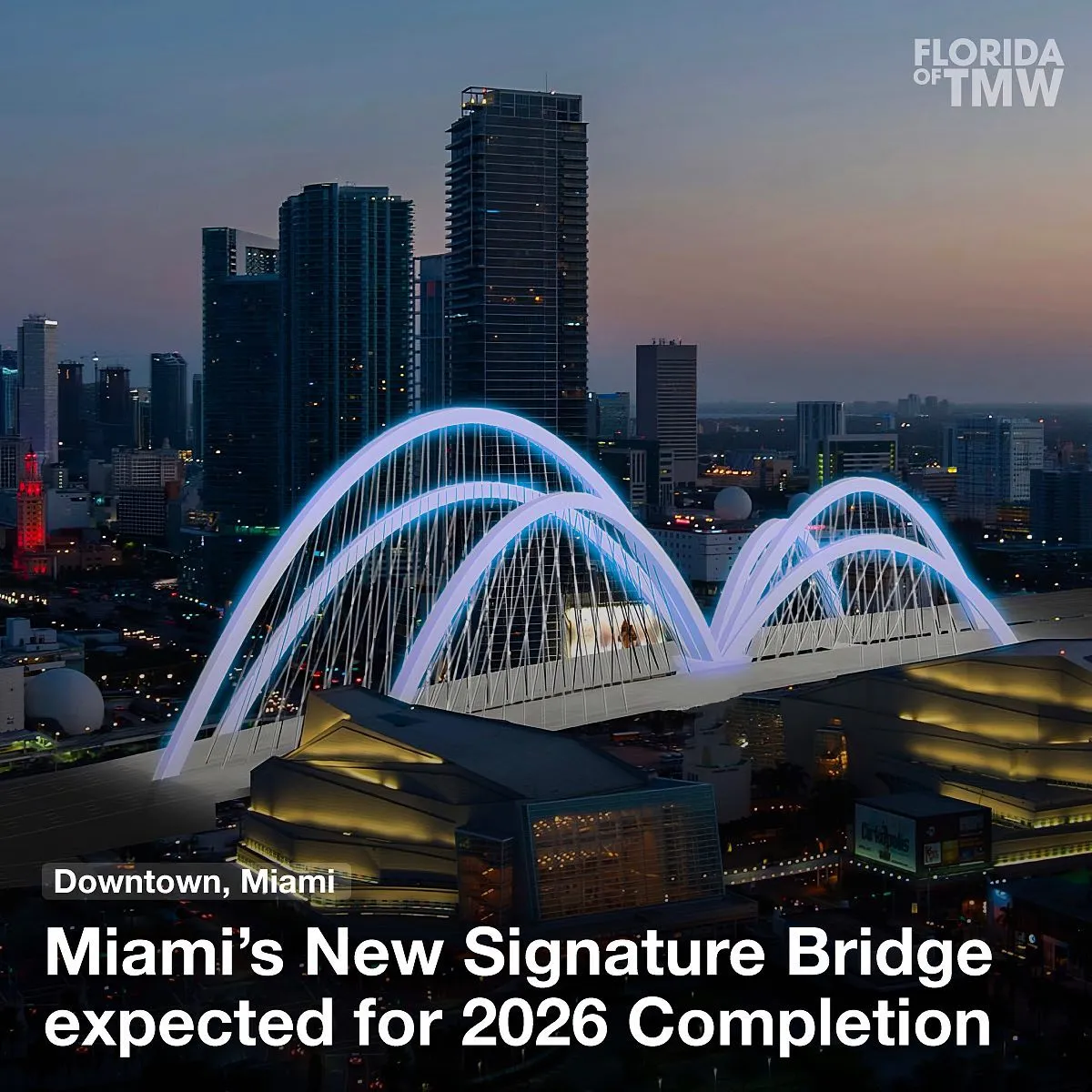 Miami's New Signature Bridge expected for 2026 Completion