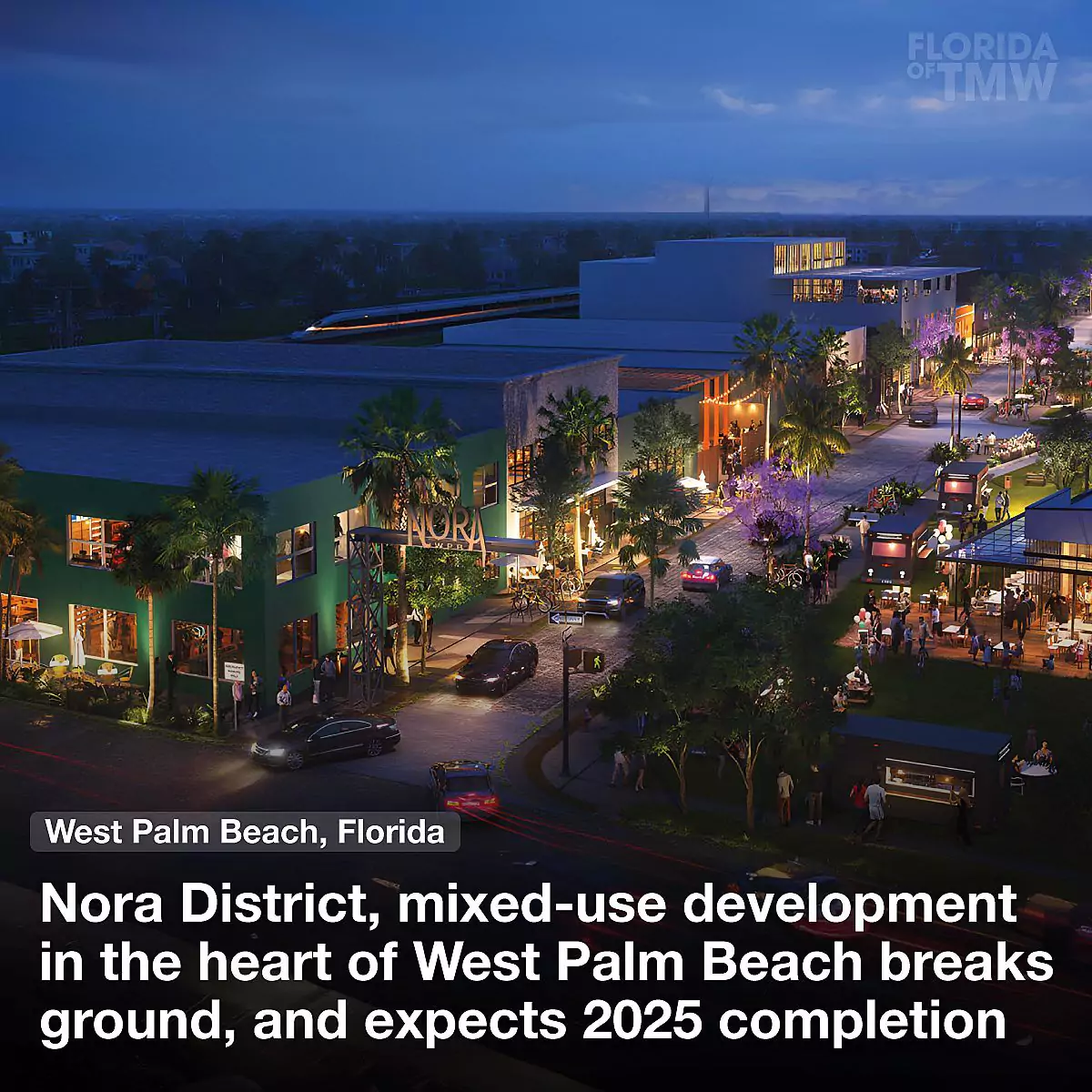 Nora District, mixed-use development in West Palm Beach, expects 2025 completion
