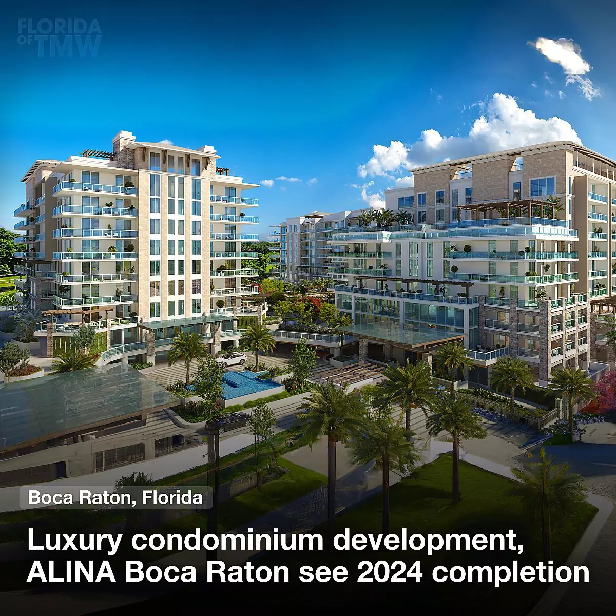 Luxury condominium development, ALINA Boca Raton see 2024 completion