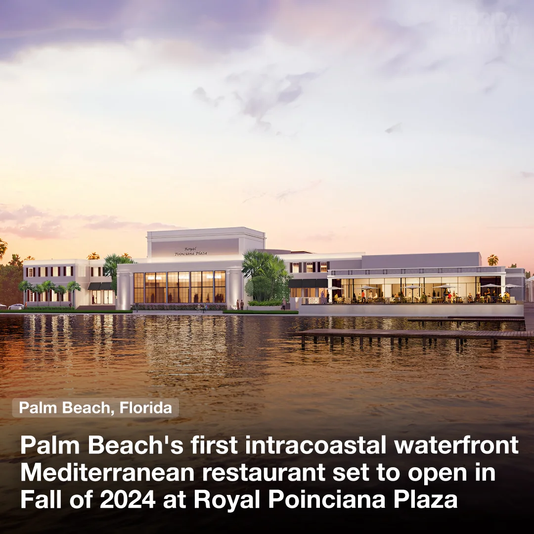 Palm Beach's first Intracoastal waterfront Mediterranean restaurant set to open in the Fall of 2024