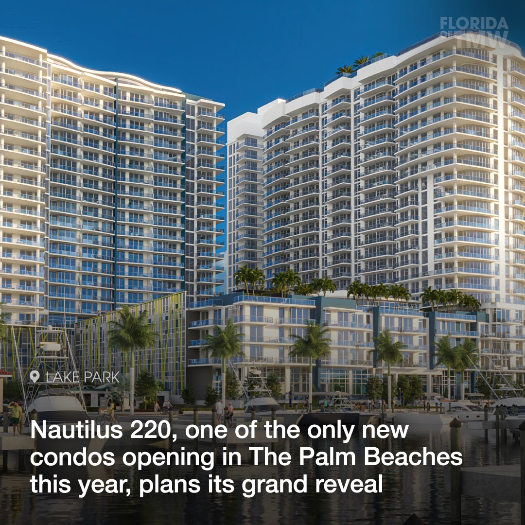 Nautilus 220, one of the only new condos opening in The Palm Beaches this year, plans its grand reveal