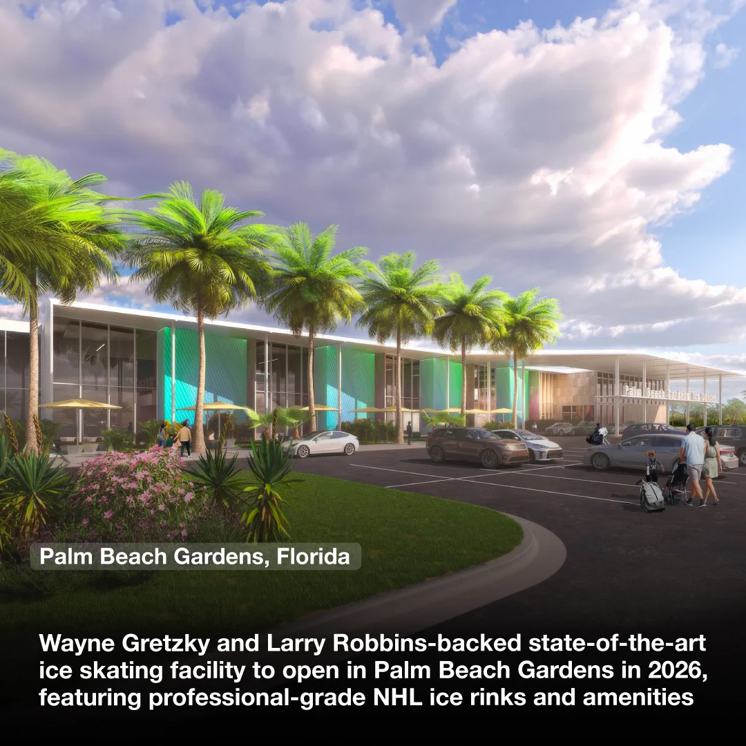 Wayne Gretzky and Larry Robbins-backed state-of-the-art ice skating facility to open in Palm Beach Gardens in 2026, featuring professional-grade NHL ice rinks and amenities
