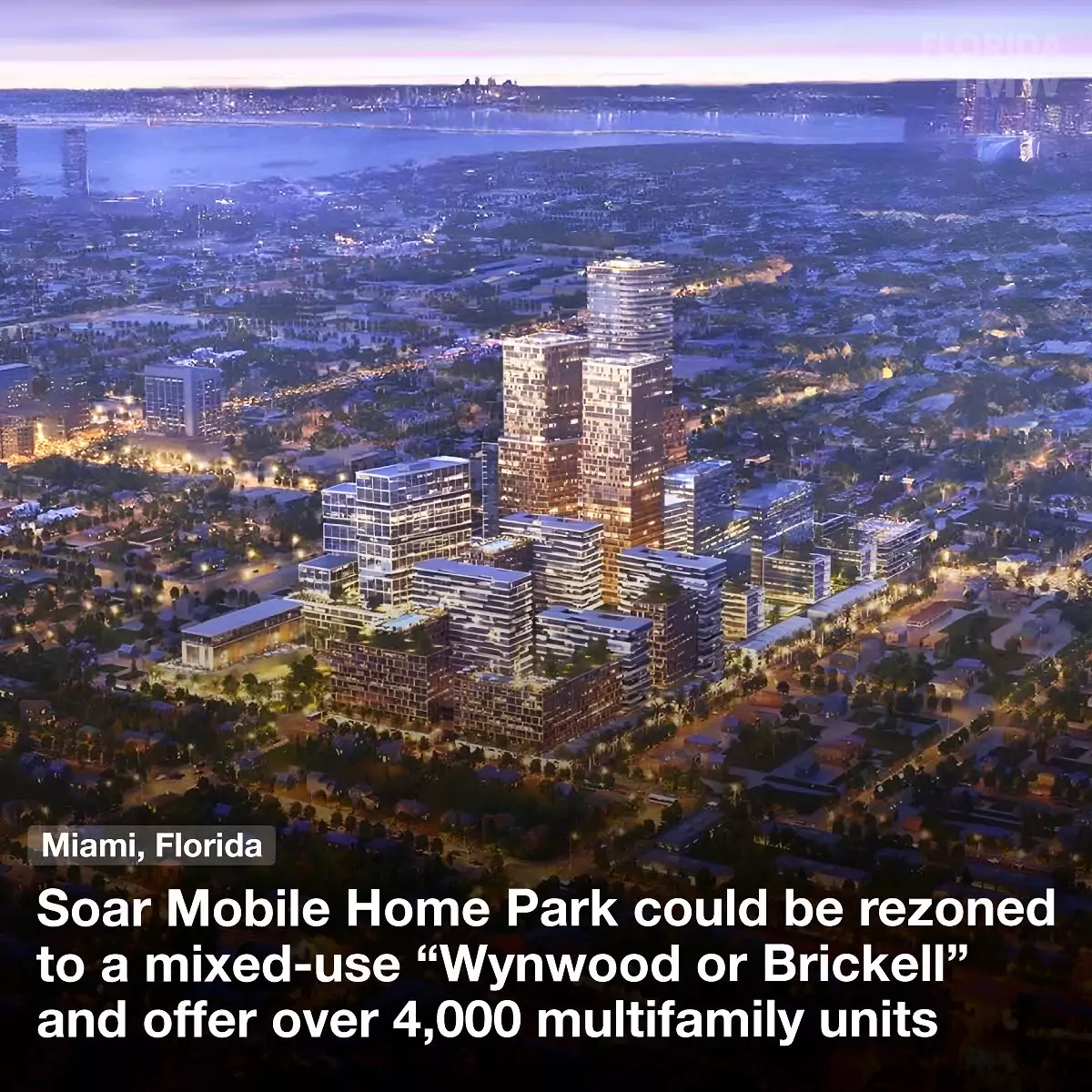Soar Mobile Home Park could be rezoned to a mixed-use "Wynwood or Brickell"