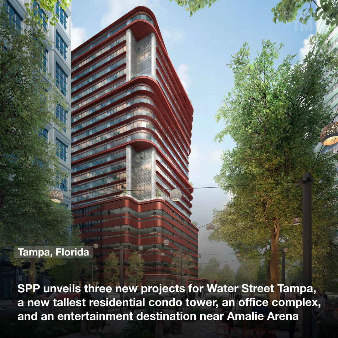 SPP unveils three new projects for Water Street Tampa, a new tallest residential condo tower, an office complex, and an entertainment destination near Amalie Arena