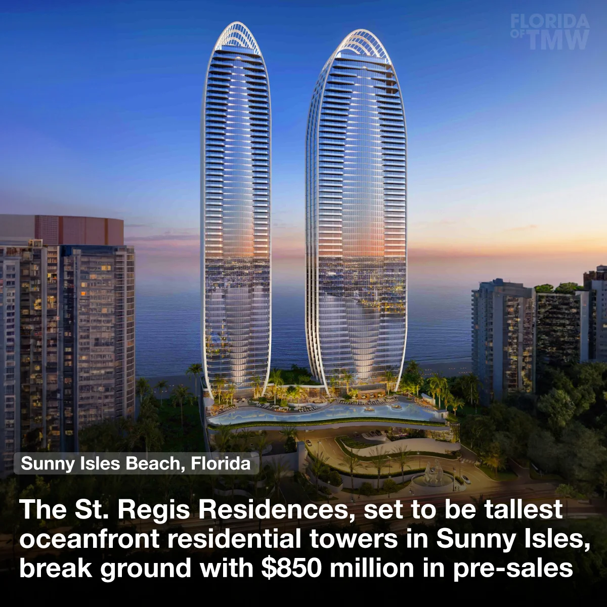 St. Regis Residences, set to be tallest oceanfront residential towers in Sunny Isles, break ground