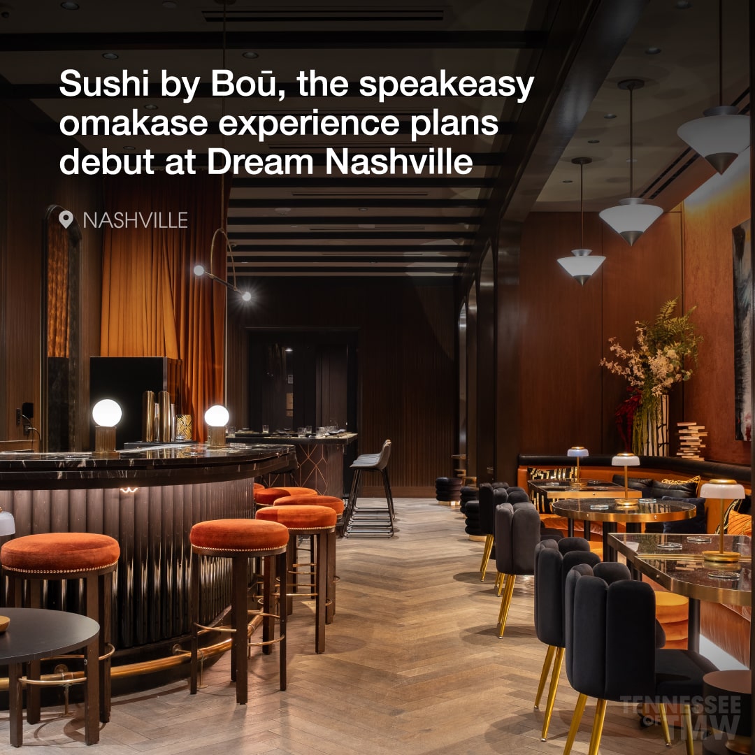 Sushi by Boū, the speakeasy omakase experience plans its debut at Dream Nashville