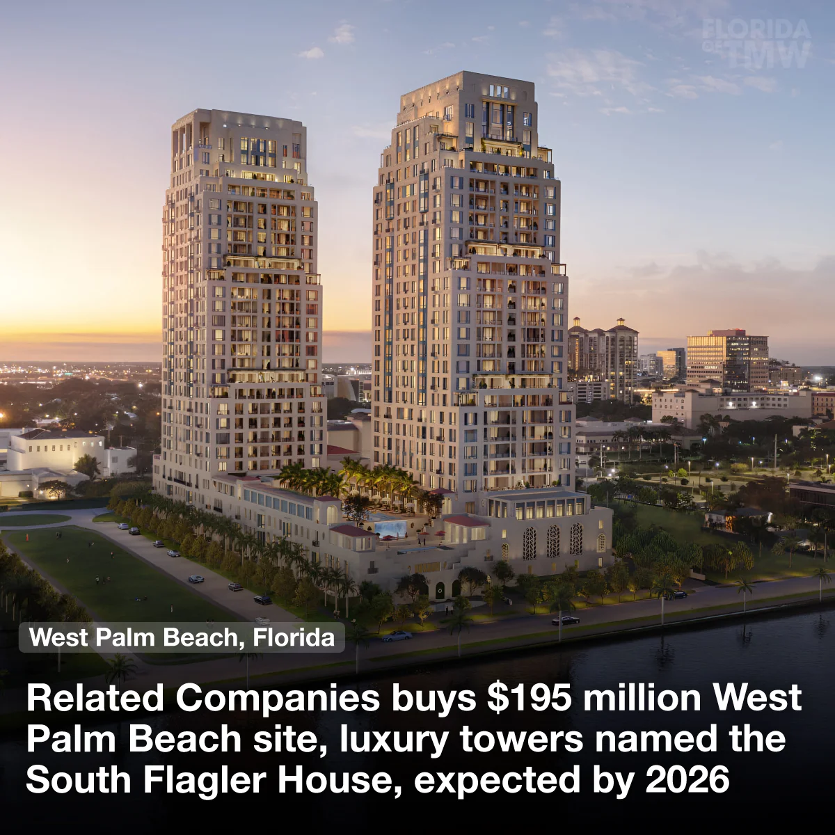 Related Companies buys $195 million West Palm Beach site, luxury towers named the South Flagler Hous