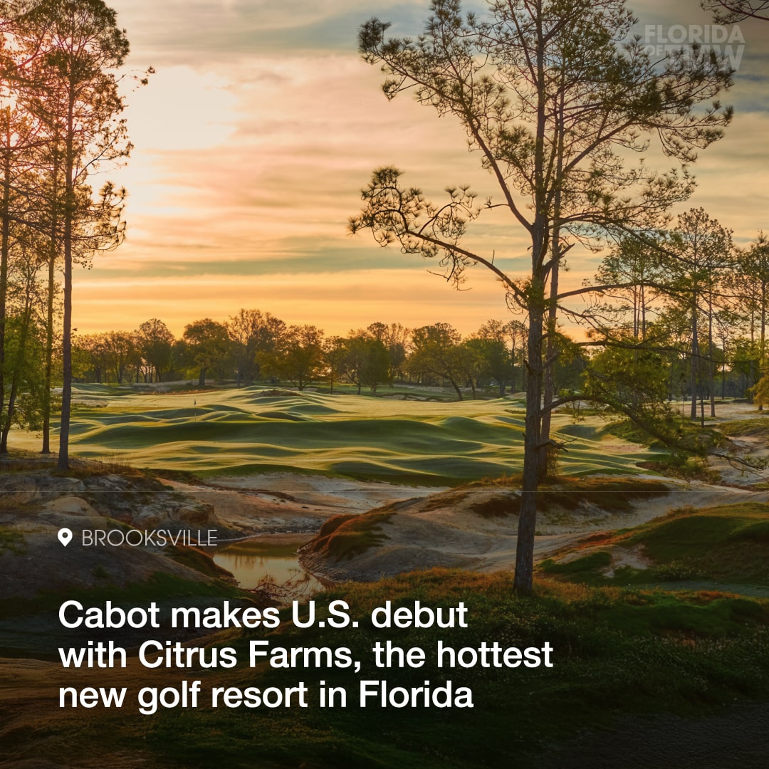 Cabot makes U.S. debut with Citrus Farms, the hottest new golf resort in Florida