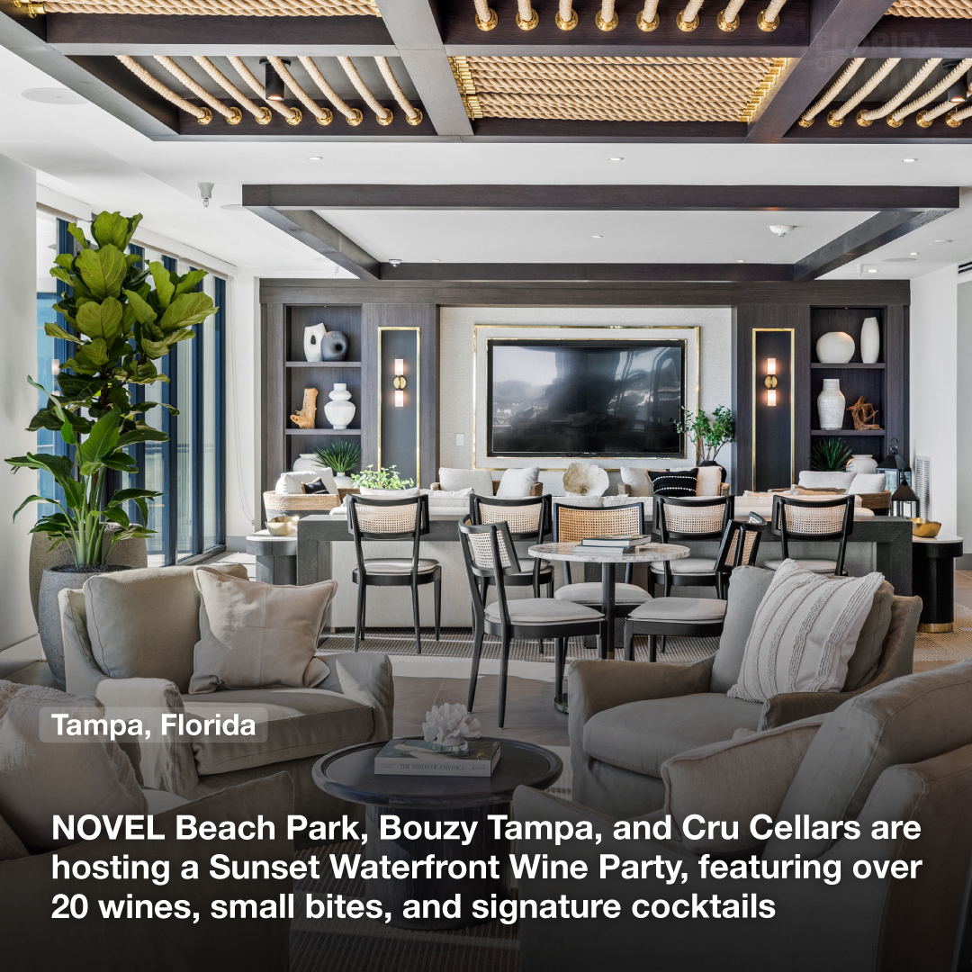 NOVEL Beach Park, Bouzy Tampa, and Cru Cellars are hosting a Sunset Waterfront Wine Party this week