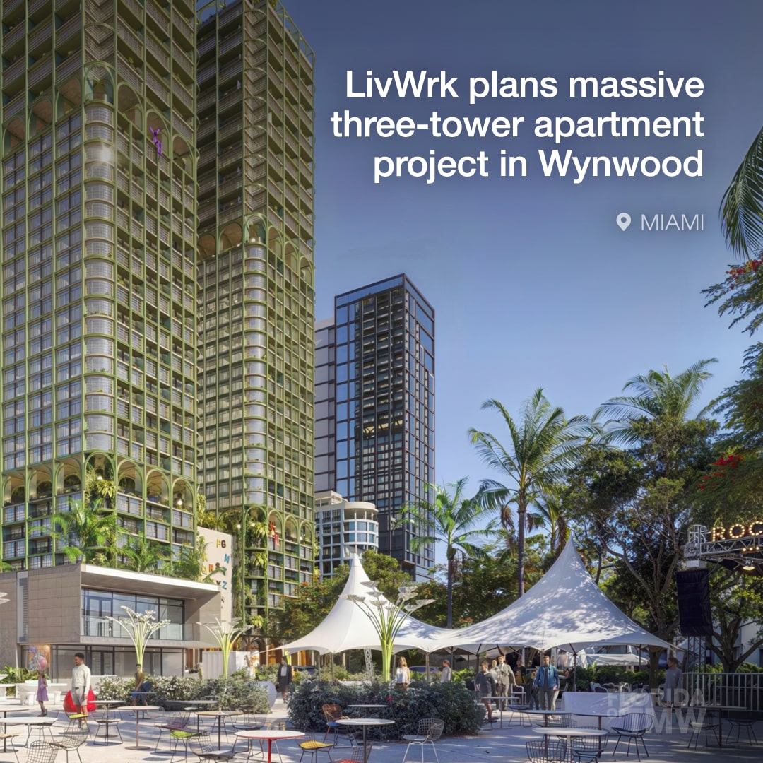 LivWrk plans massive three-tower apartment project in Wynwood Arts District