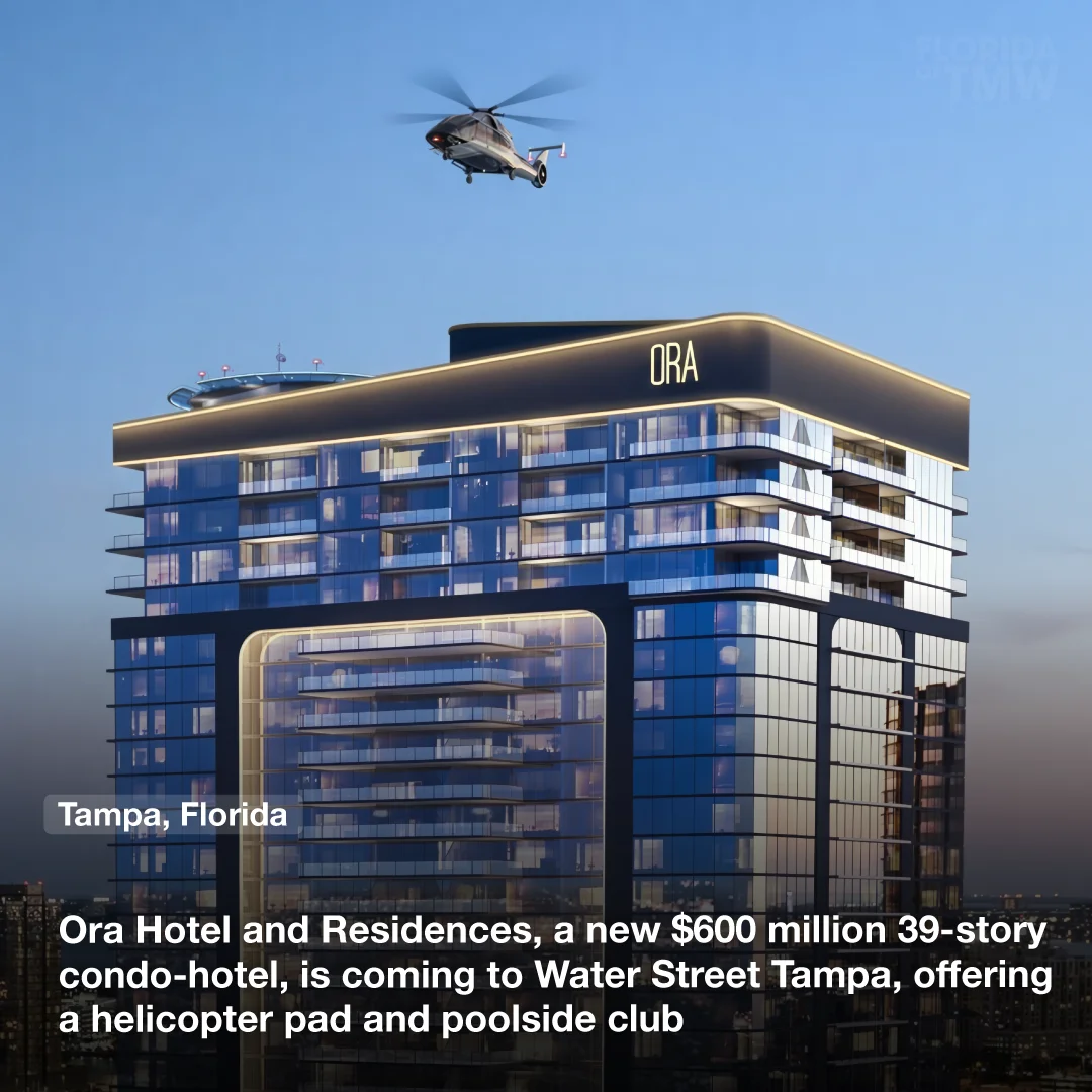 Ora Hotel and Residences, a new $600 million 39-story condo-hotel, is coming by Water Street Tampa, offering a helicopter pad and poolside club