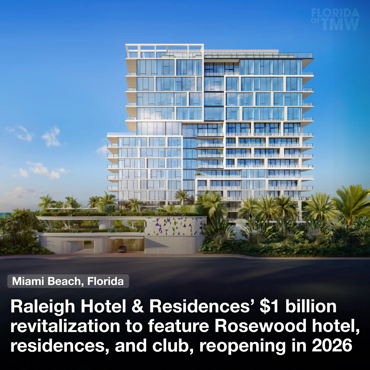 Raleigh Hotel & Residences’ $1 billion revitalization is reopening in 2026