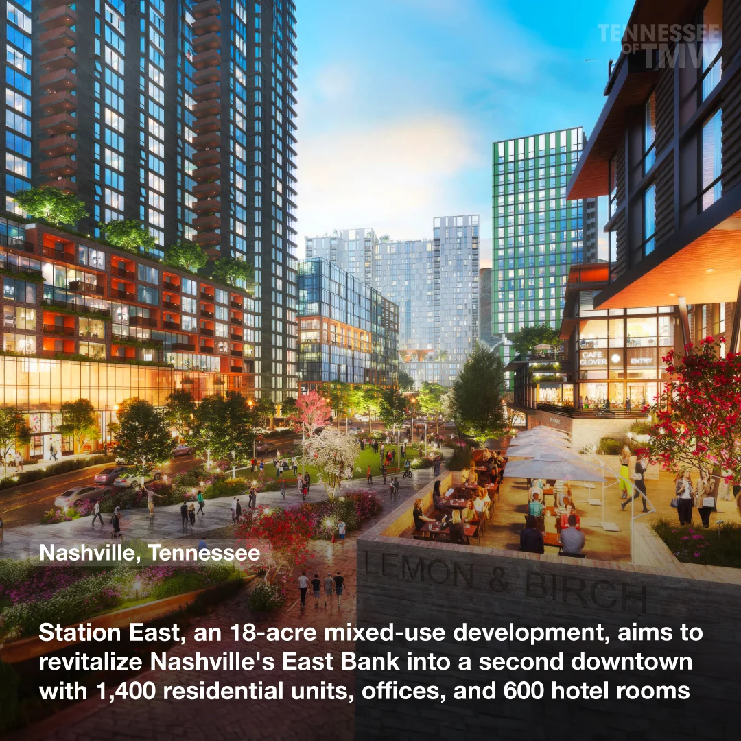 Station East, an 18-acre mixed-use development, aims to revitalize Nashville's East Bank into a second downtown with 1,400 residential units, offices, and 600 hotel rooms
