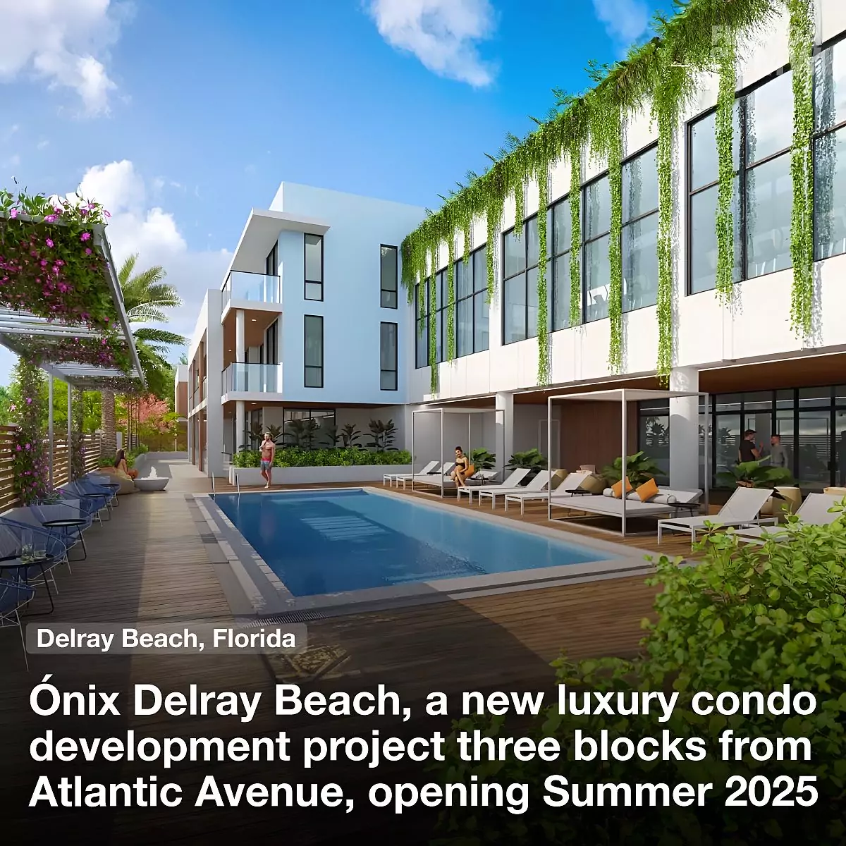 Ónix Delray Beach, a new luxury condo development  three blocks from Atlantic, opening Summer 2025