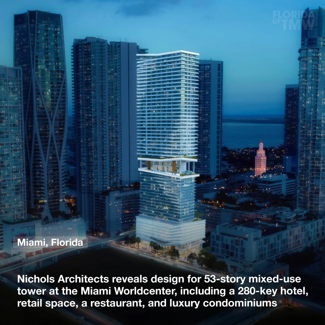 Nichols Architects reveals design for 53-story mixed-use tower at the Miami Worldcenter, including a 280-key hotel, retail space, a restaurant, and luxury condominiums 