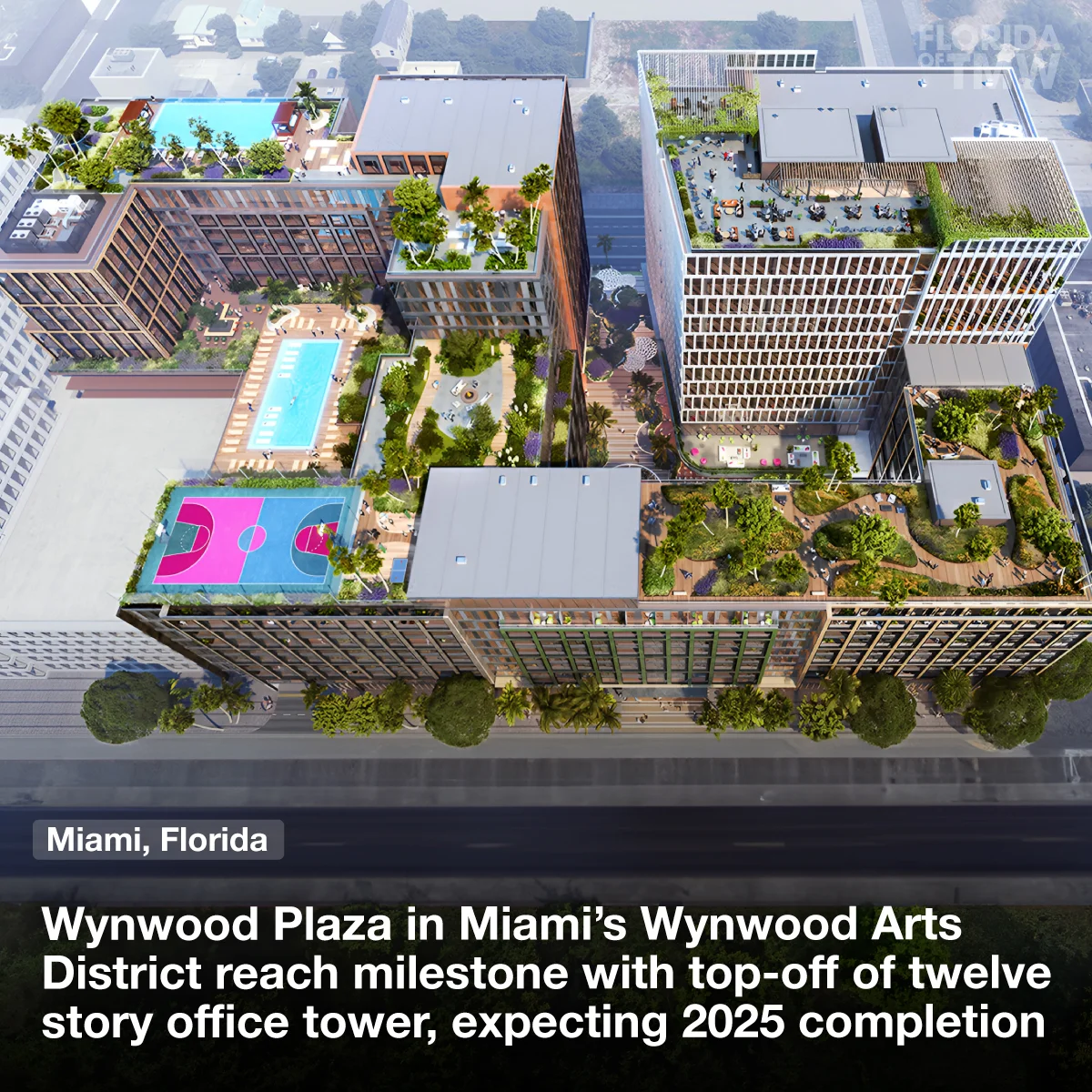 Wynwood Plaza in Wynwood Arts District reaches milestone with top-off of twelve-story office tower