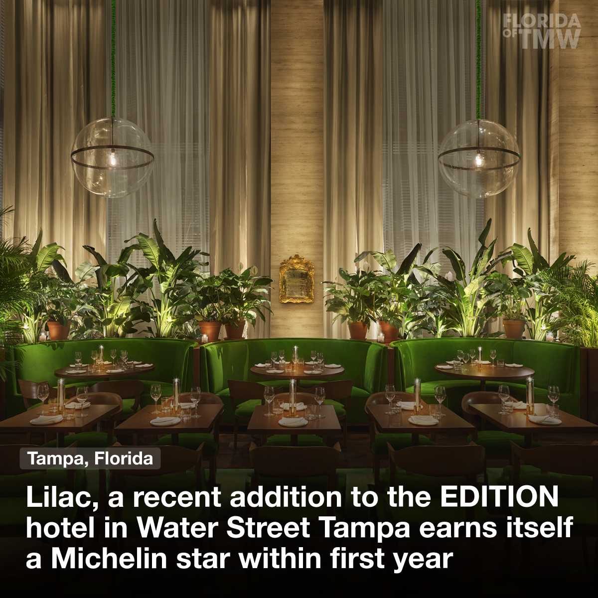 Lilac, a recent addition to the EDITION hotel in Water Street Tampa earns itself a Michelin star