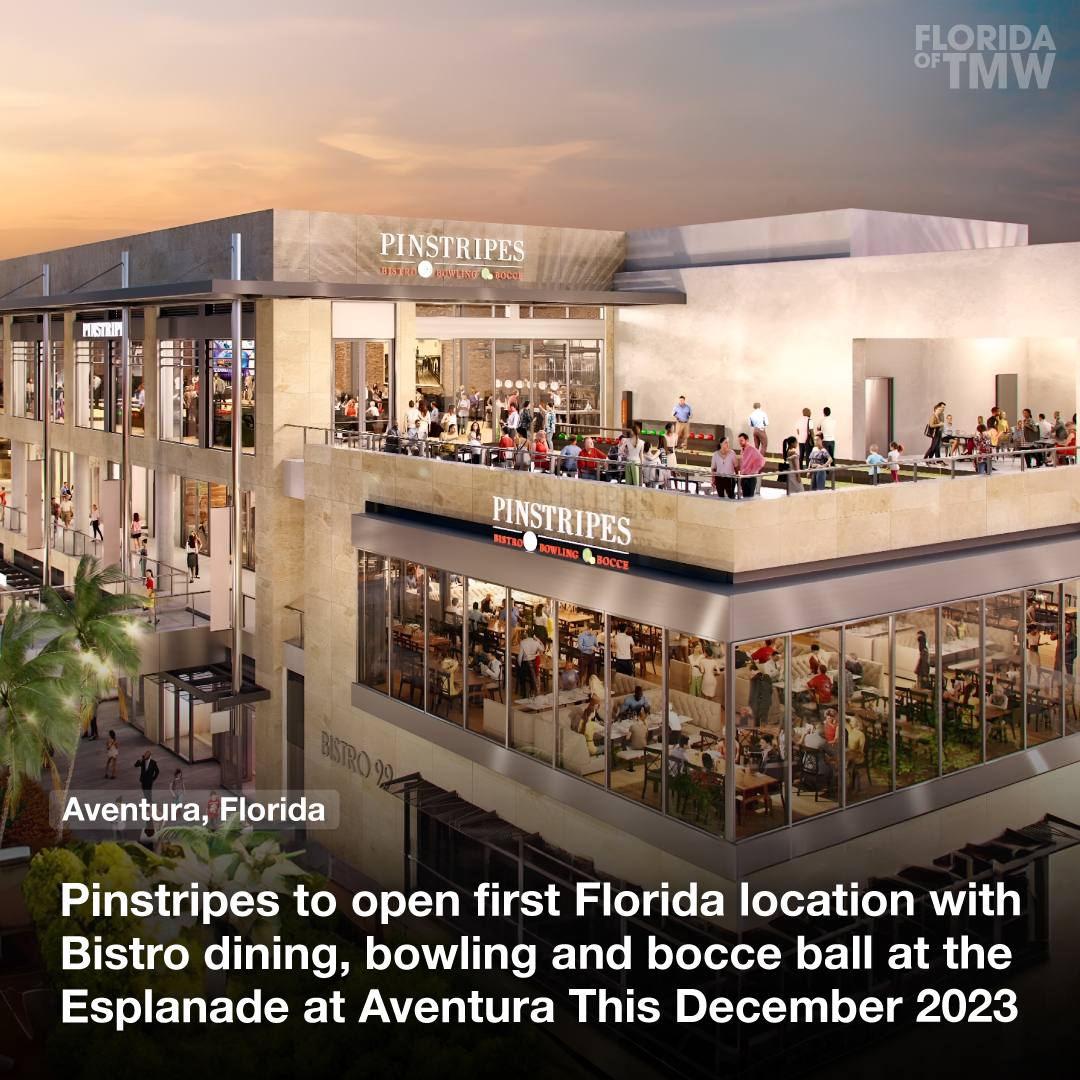 Pinstripes to open first Florida location with Bistro dining, bowling and bocce at the Esplanade