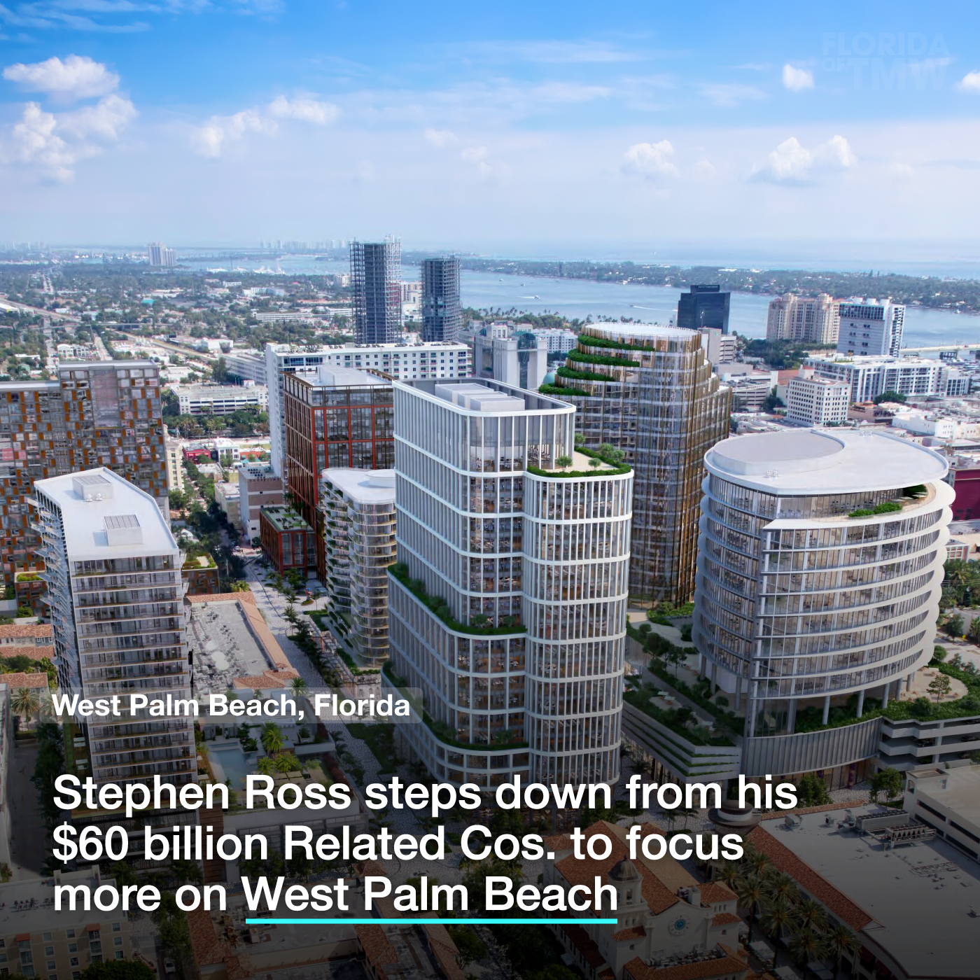 Stephen Ross steps down from his $60 billion Related Cos. to focus more on West Palm Beach