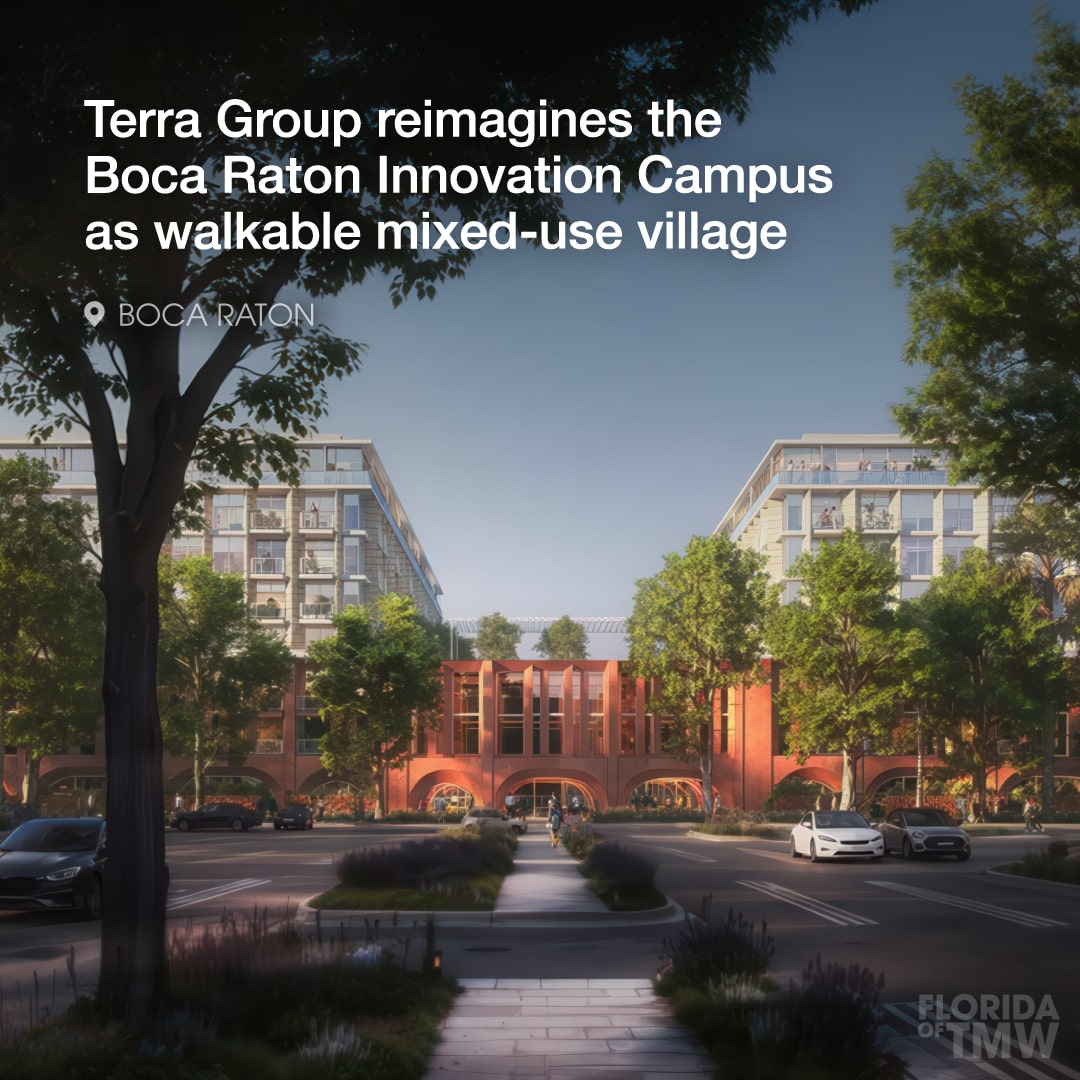 Terra Group reimagines the Boca Raton Innovation Campus as a walkable mixed-use village