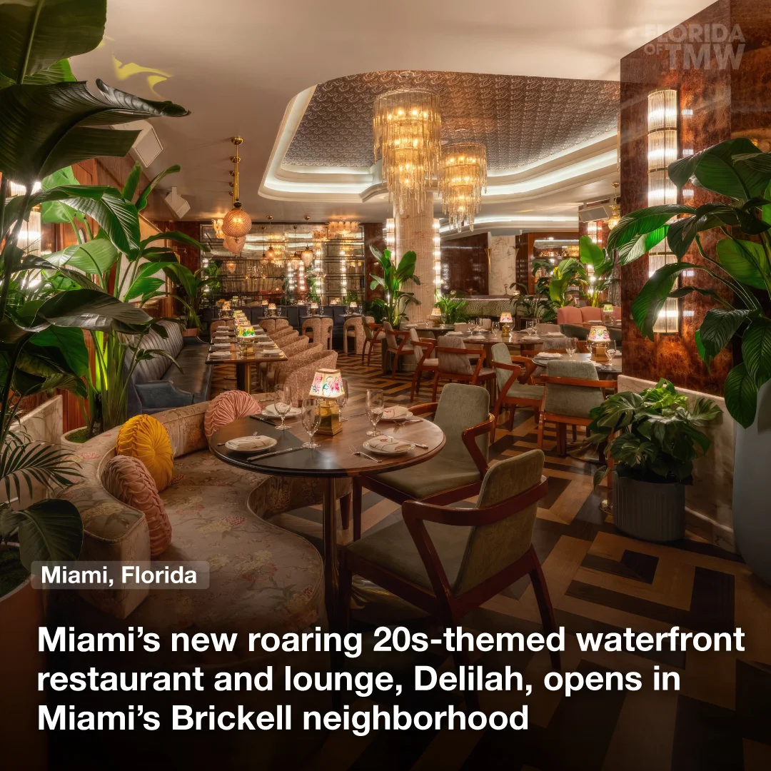 Miami’s new roaring 20s-themed waterfront restaurant and lounge, Delilah, opens in Miami’s Brickell neighborhood
