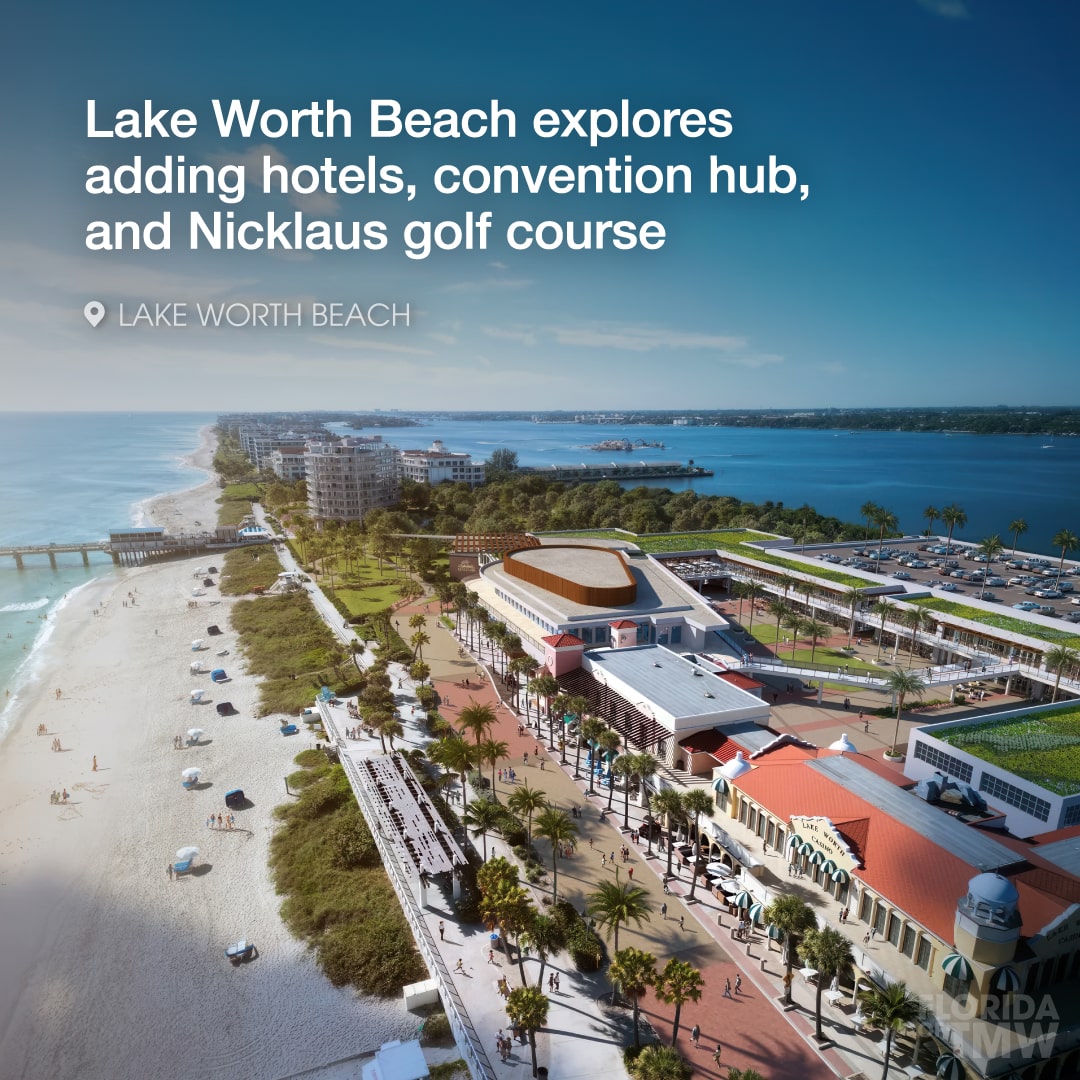 Lake Worth Beach explores adding new hotels, a convention hub, and Nicklaus-designed golf course