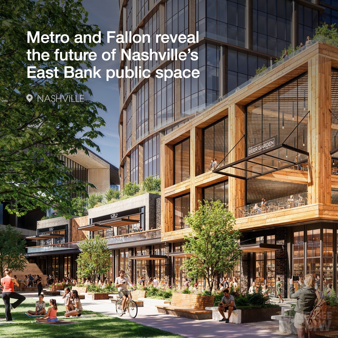 Metro and Fallon reveal the future of Nashville’s East Bank public space
