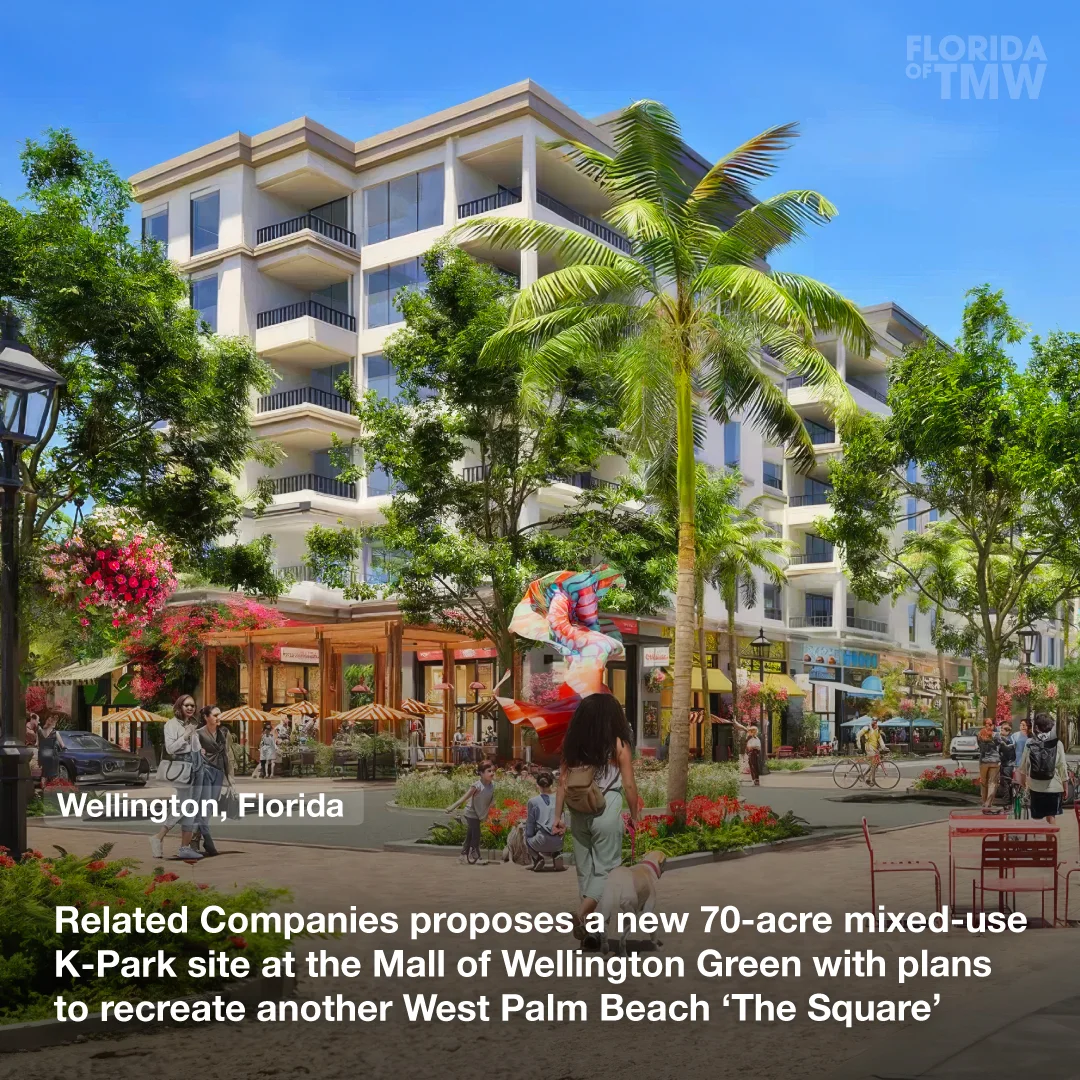 Related Companies proposes a new 70-acre mixed-use K-Park site at the Mall of Wellington Green with plans to recreate another West Palm Beach ‘The Square’