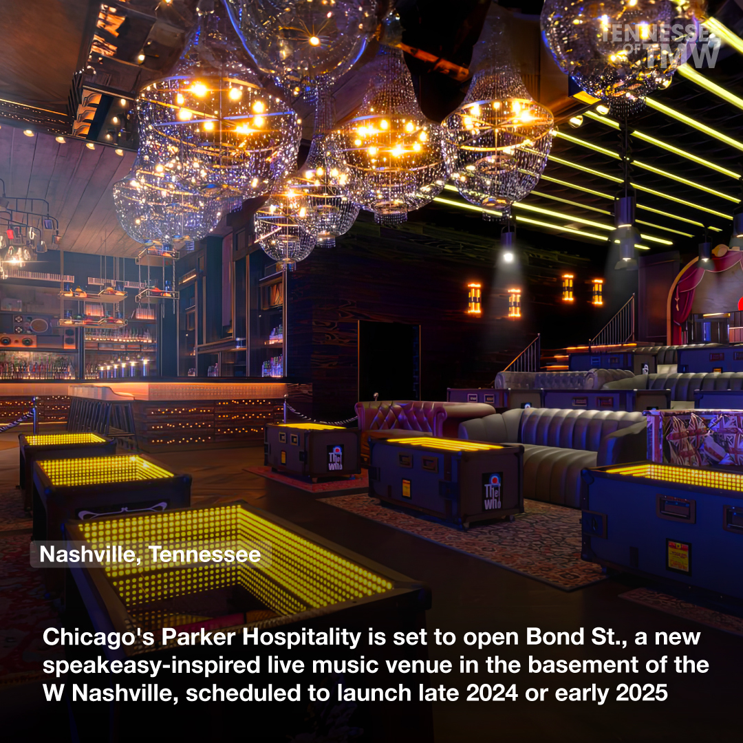 Chicago's Parker Hospitality is set to open Bond St., a new speakeasy-inspired live music venue in the basement of the W Nashville, scheduled to launch in late 2024 or early 2025
