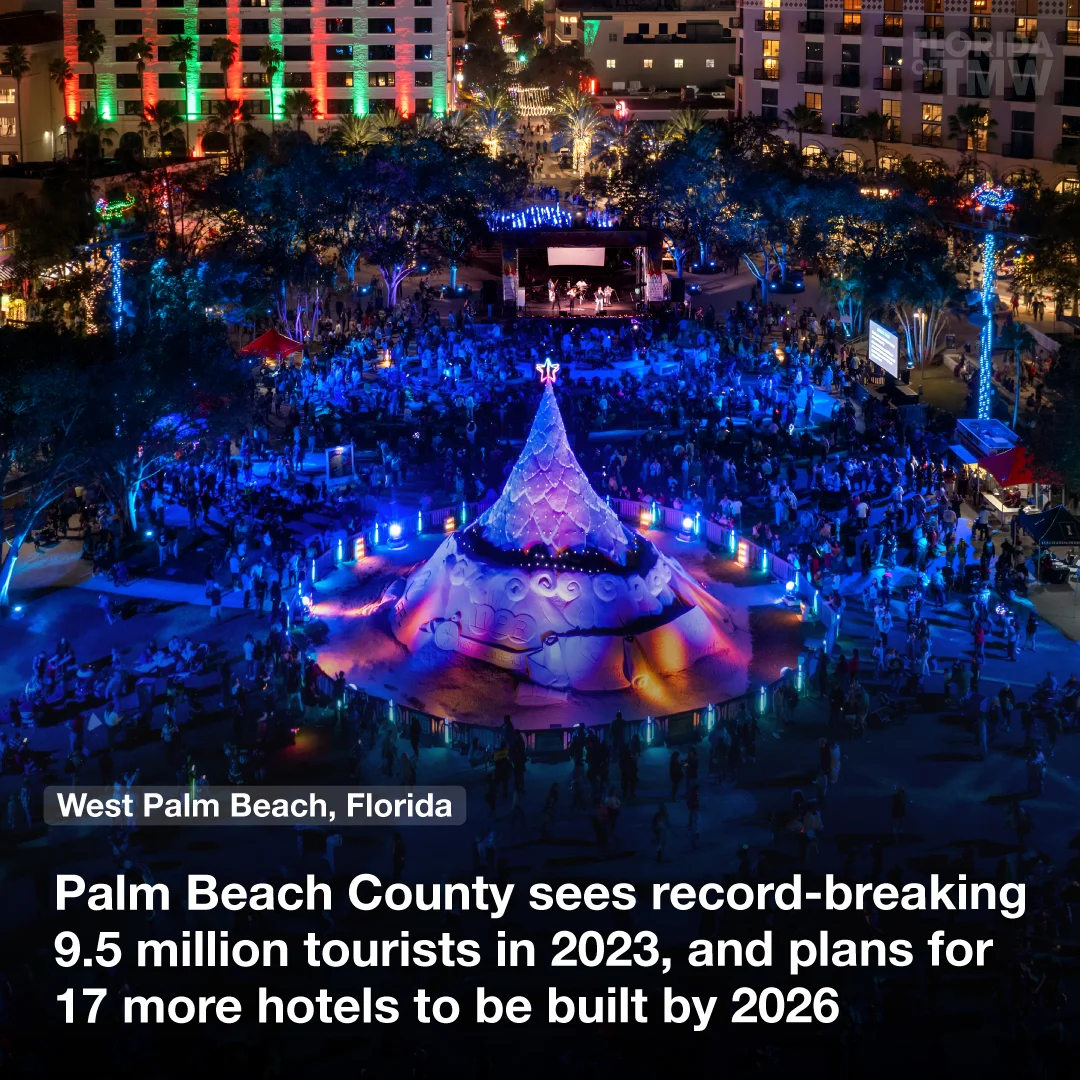 Palm Beach County sees record-breaking 9.5 million tourists in 2023, and plans for 17 more hotels