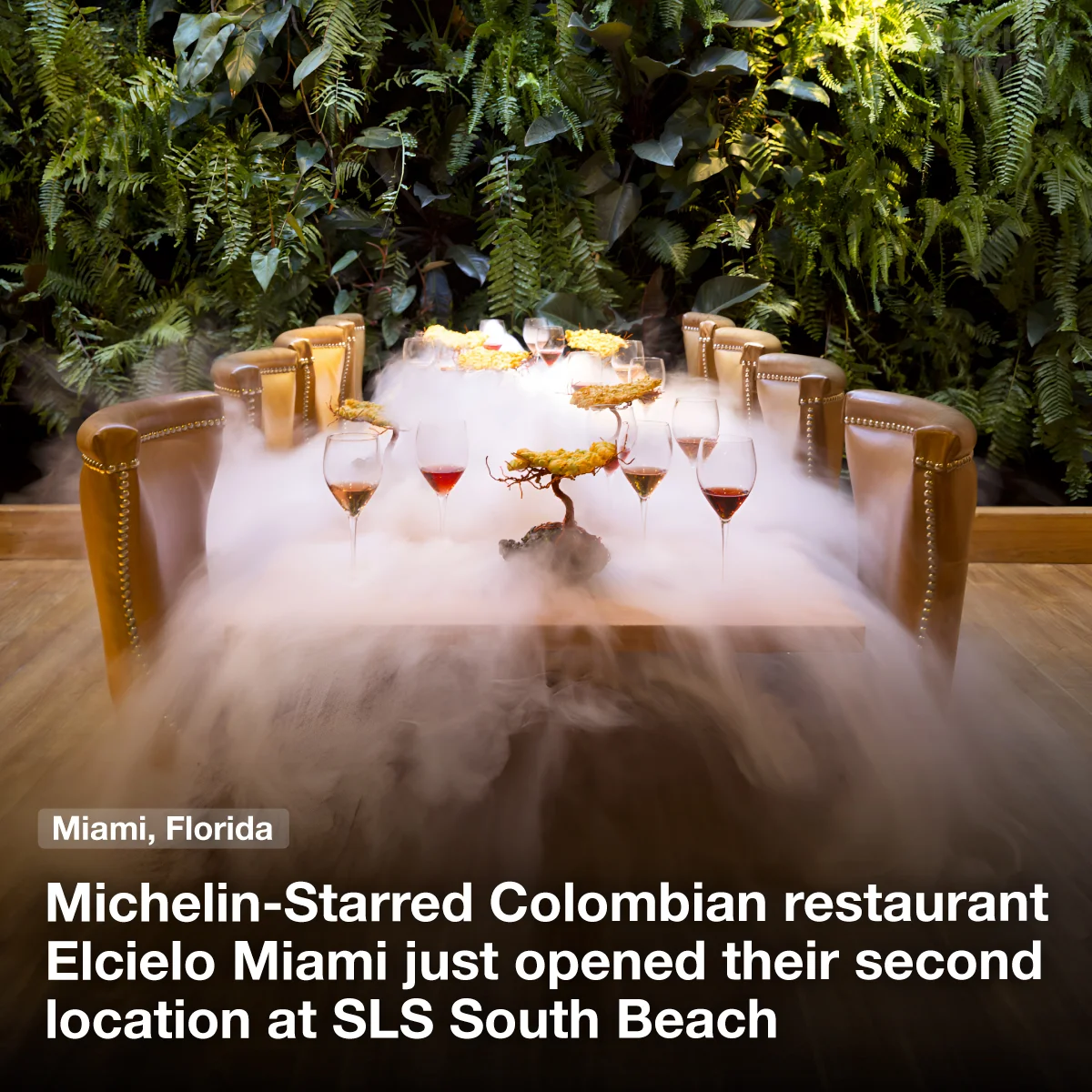 Michelin-Starred Colombian restaurant Elcielo Miami opened its second location at SLS South Beach