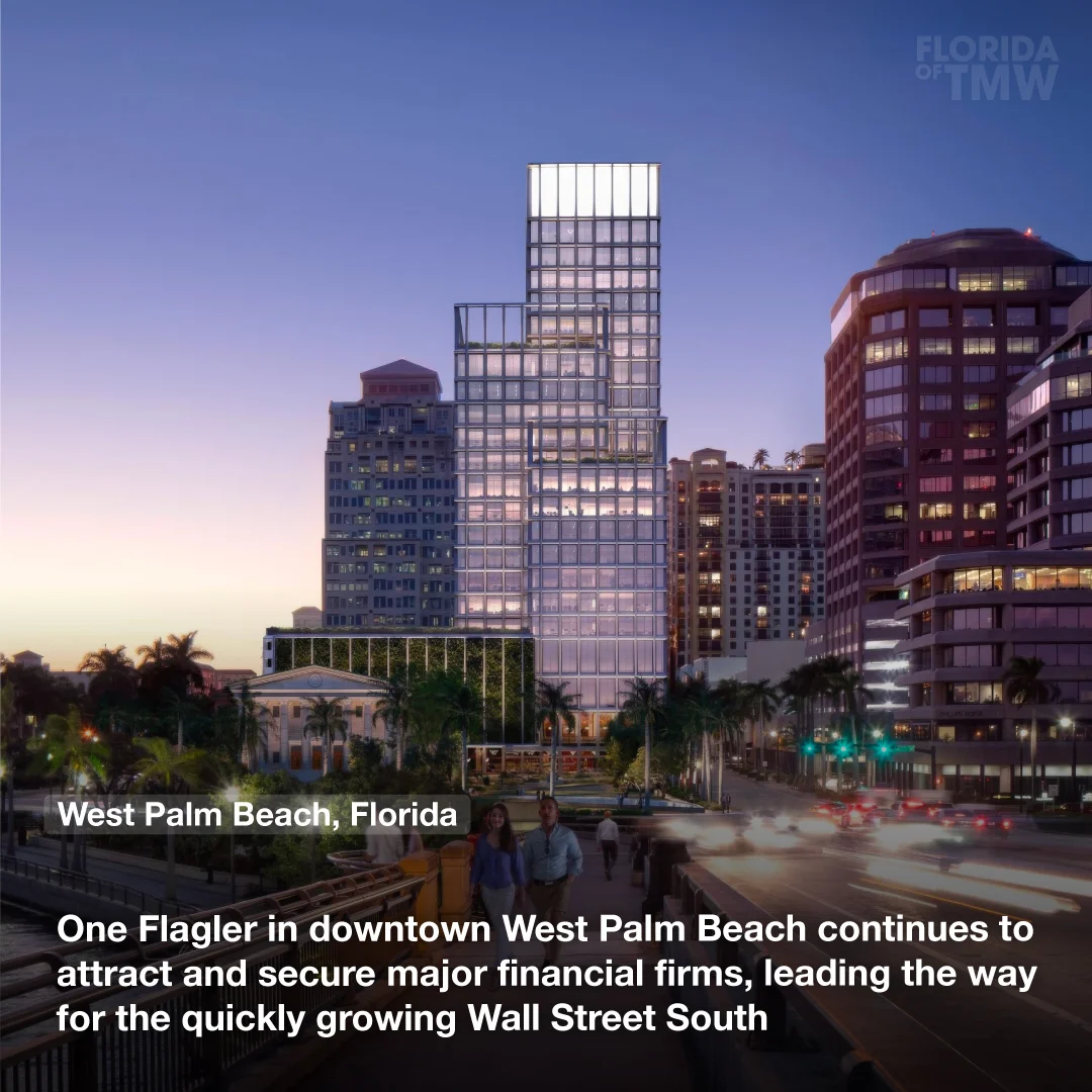 One Flagler in downtown West Palm Beach continues to attract and secure major financial firms, leading the way for the quickly growing Wall Street South