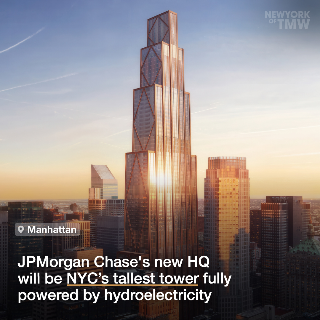 JPMorgan Chase's new HQ will be NYC’s tallest tower fully powered by hydroelectricity