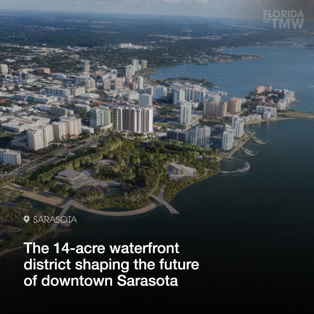 A 14-acre waterfront district development shaping the future of Sarasota Bay
