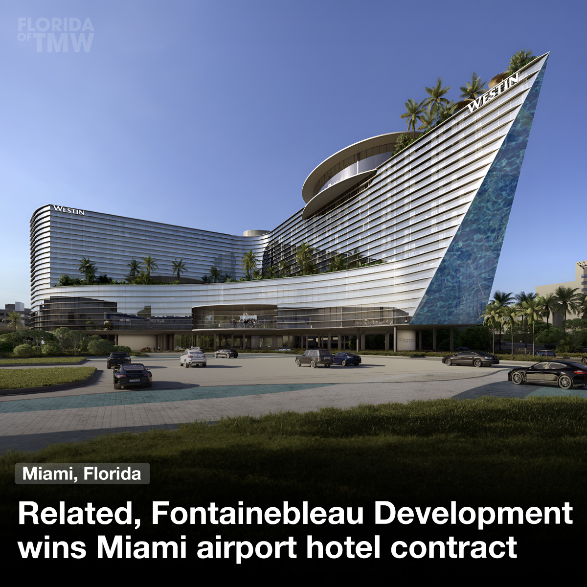 Related, Fontainebleau Development wins Miami airport hotel contract