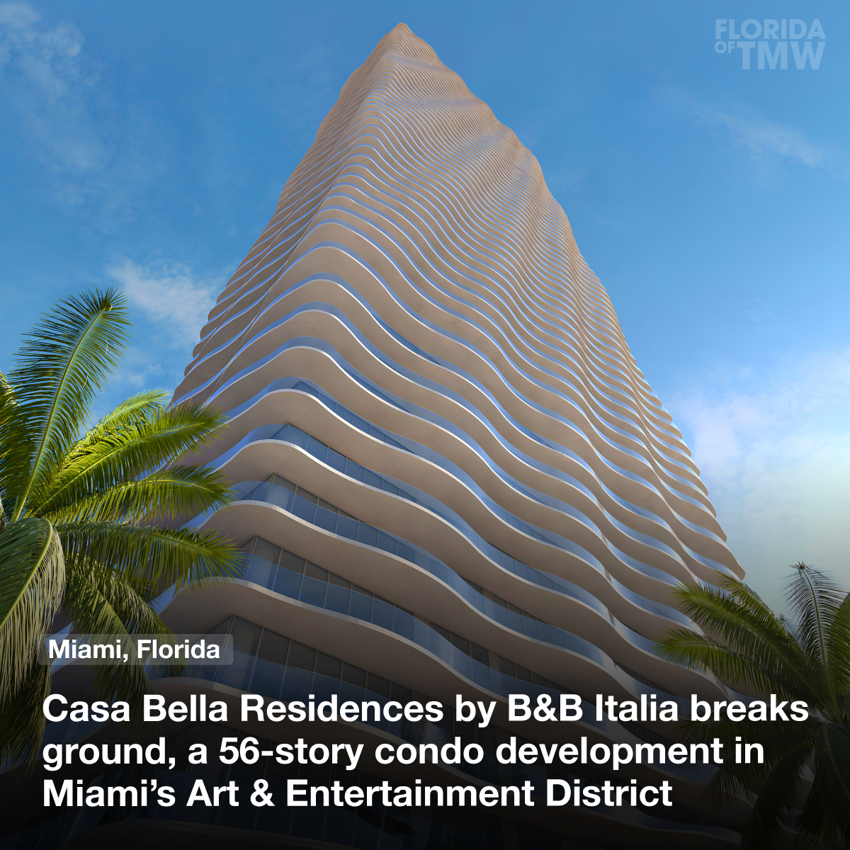 Casa Bella Residences by B&B Italia breaks ground, a 56-story condo development in Miami