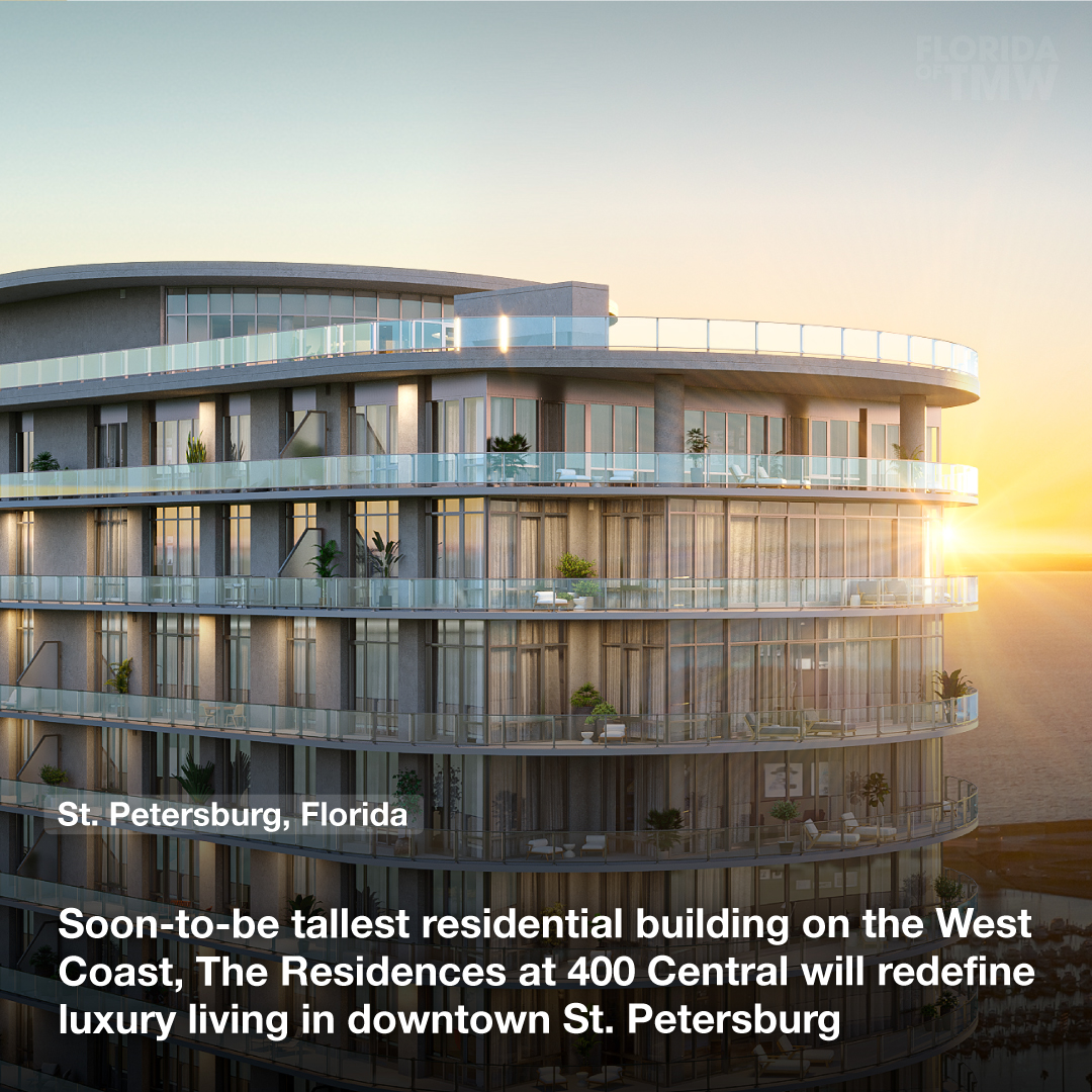 Soon-to-be tallest residential building on the West Coast, The Residences at 400 Central will redefine luxury living in downtown St. Petersburg 