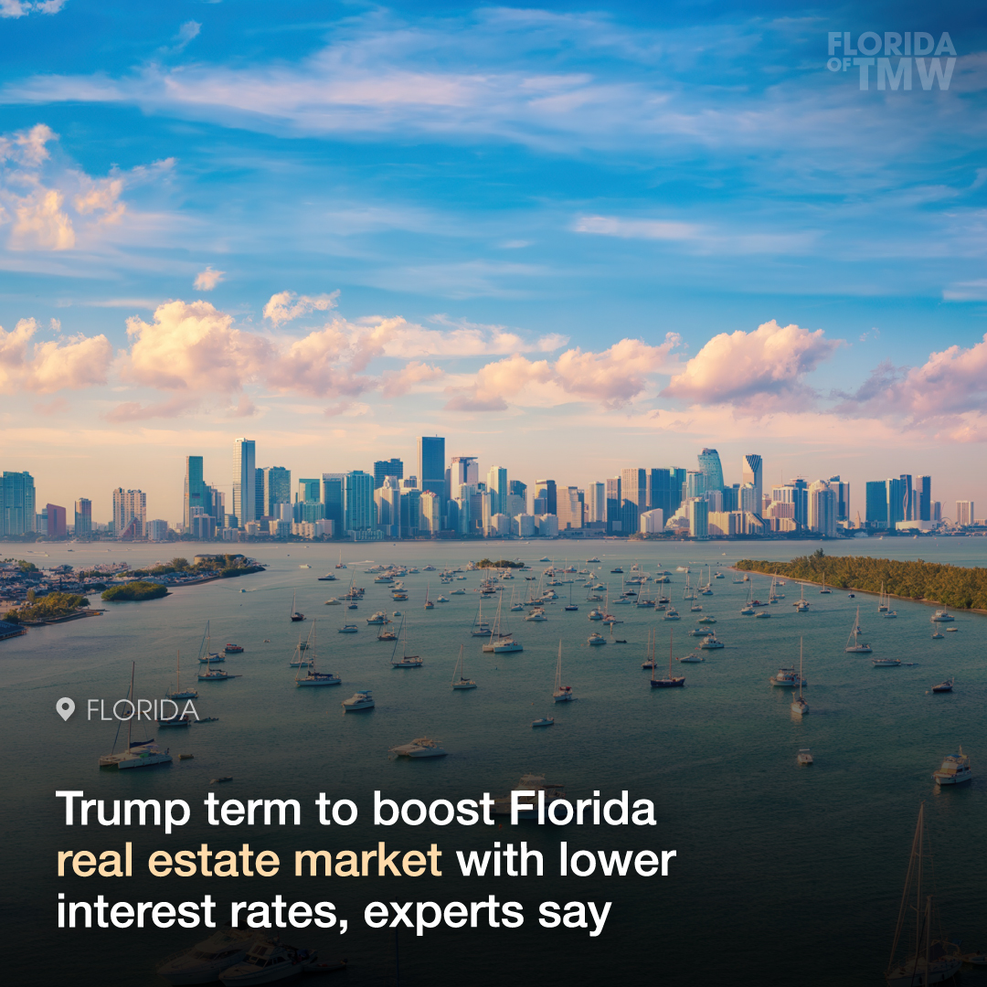 Trump term to boost Florida real estate market with lower interest rates, experts say