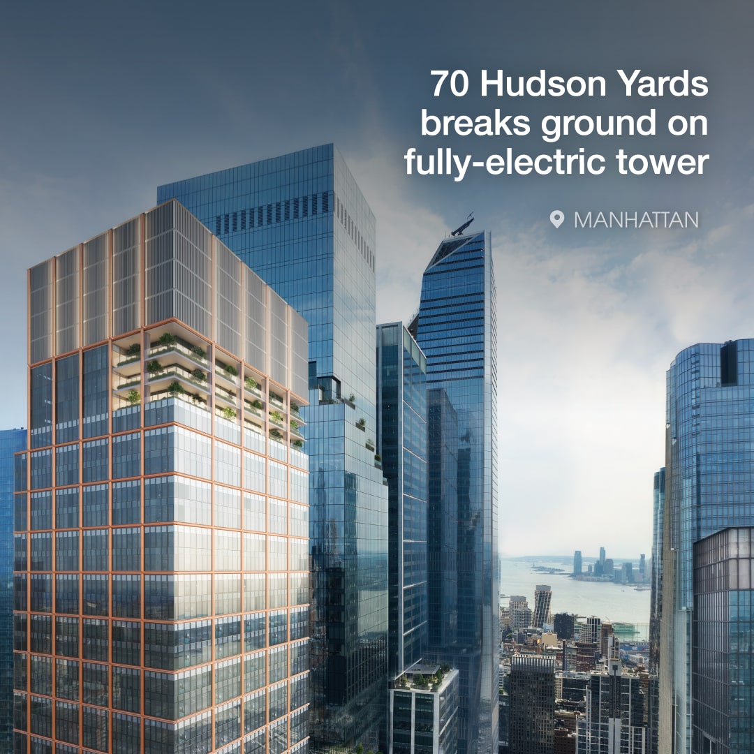 70 Hudson Yards breaks ground on fully-electric tower