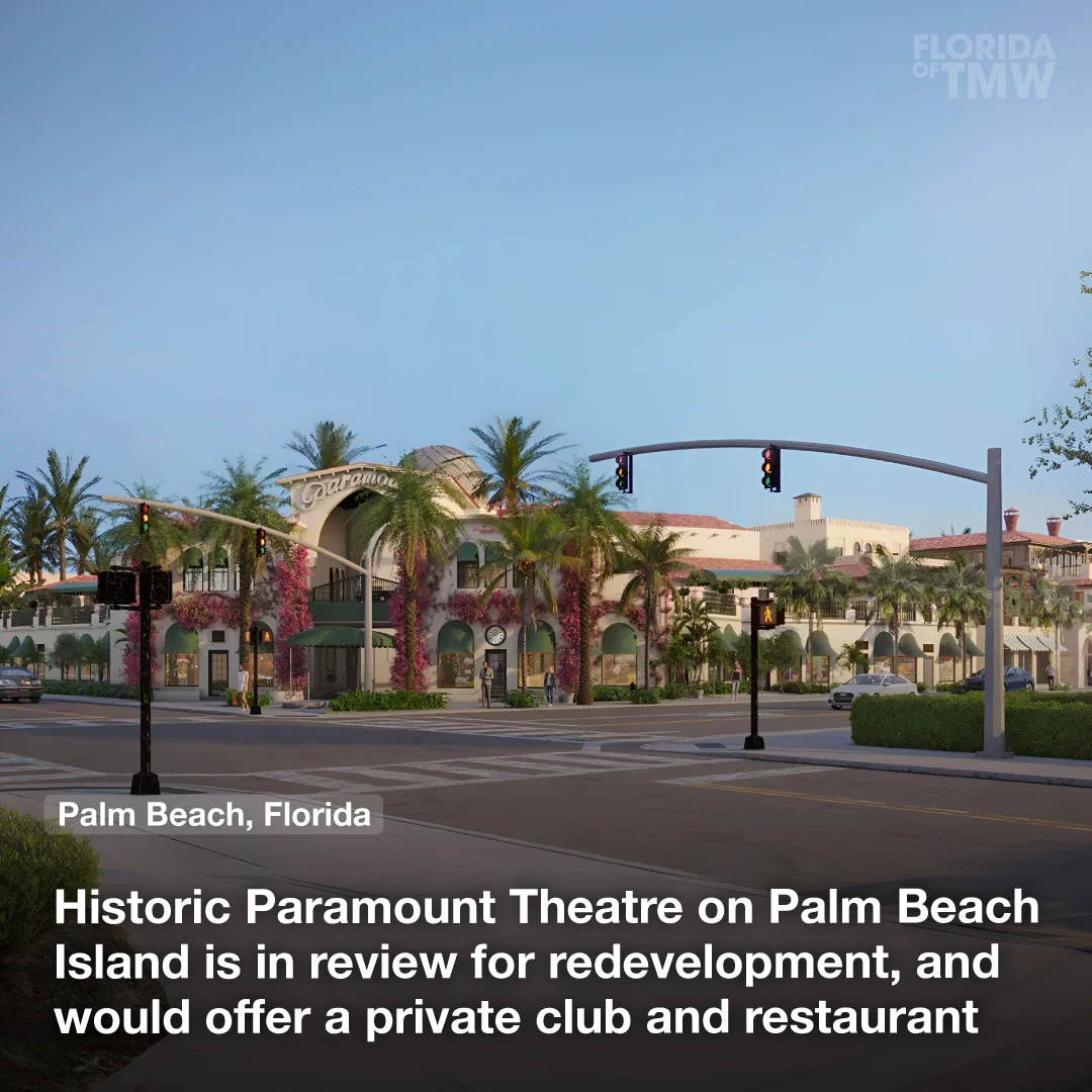 Historic Paramount Theatre on Palm Beach Island is in review for redevelopment and would offer a private club and restaurant