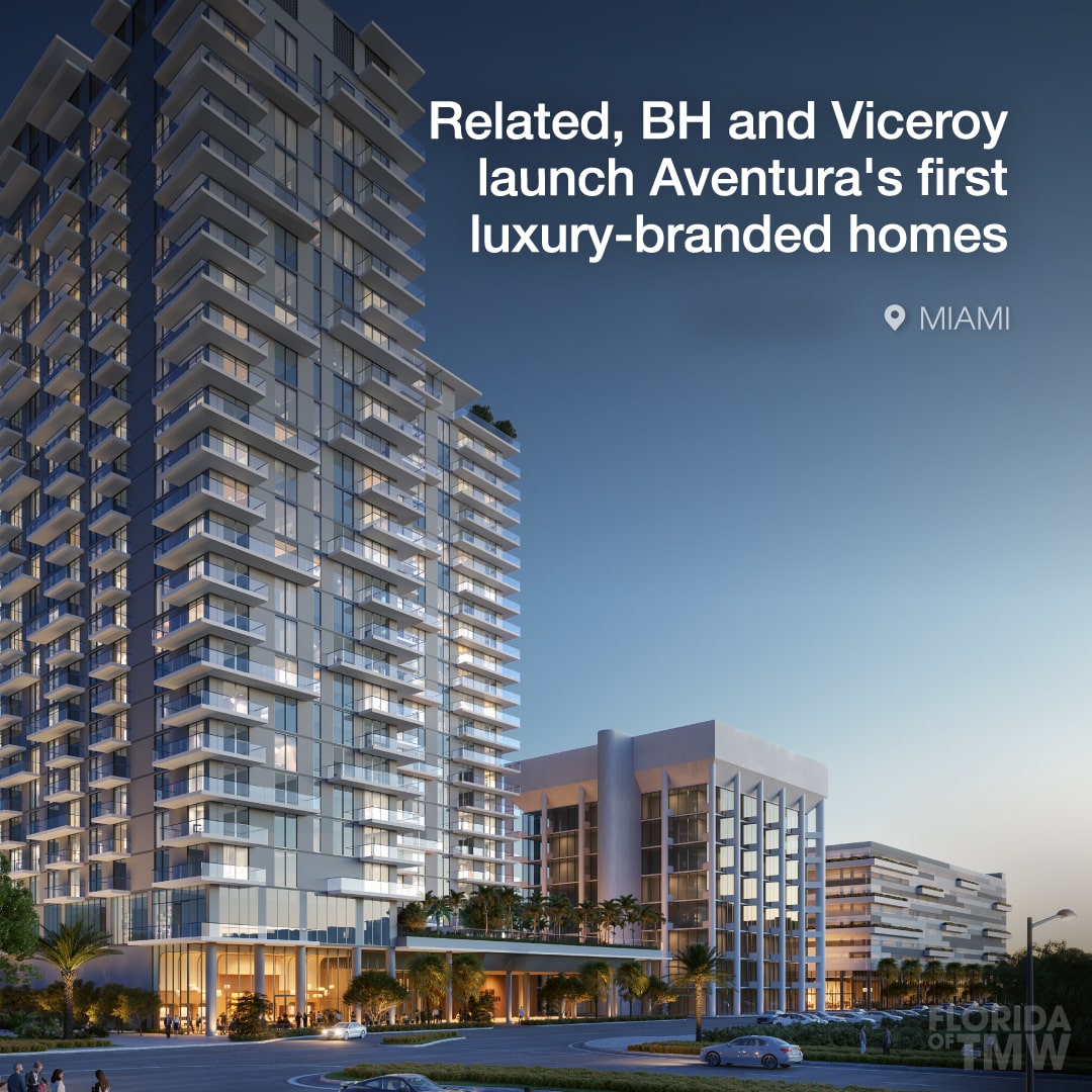 Related, BH and Viceroy launch the Viceroy Residences, Aventura's first luxury-branded homes
