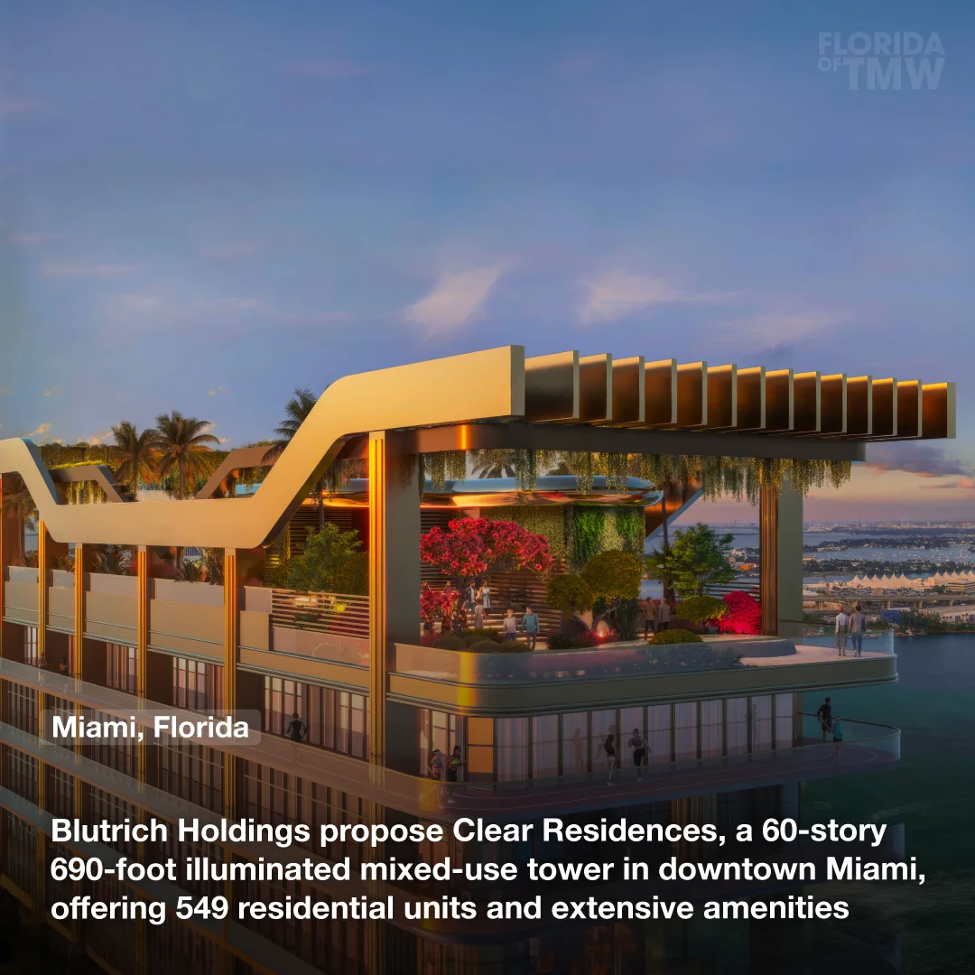 Blutrich Holdings propose Clear Residences, a 60-story 690-foot illuminated mixed-use tower in downtown Miami, offering 549 residential units and extensive amenities