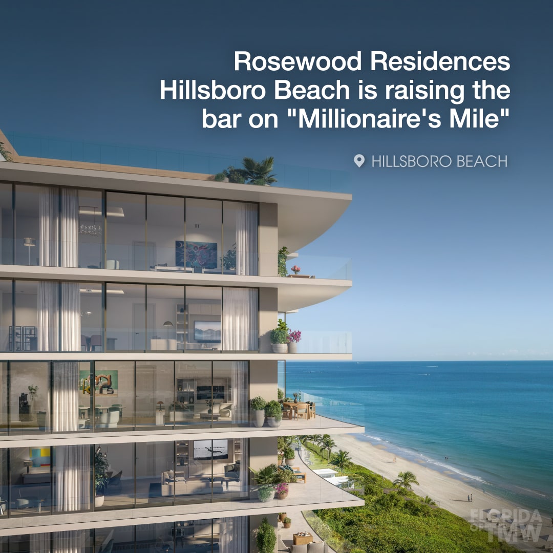 Rosewood Residences Hillsboro Beach is raising the bar on "Millionaire's Mile"