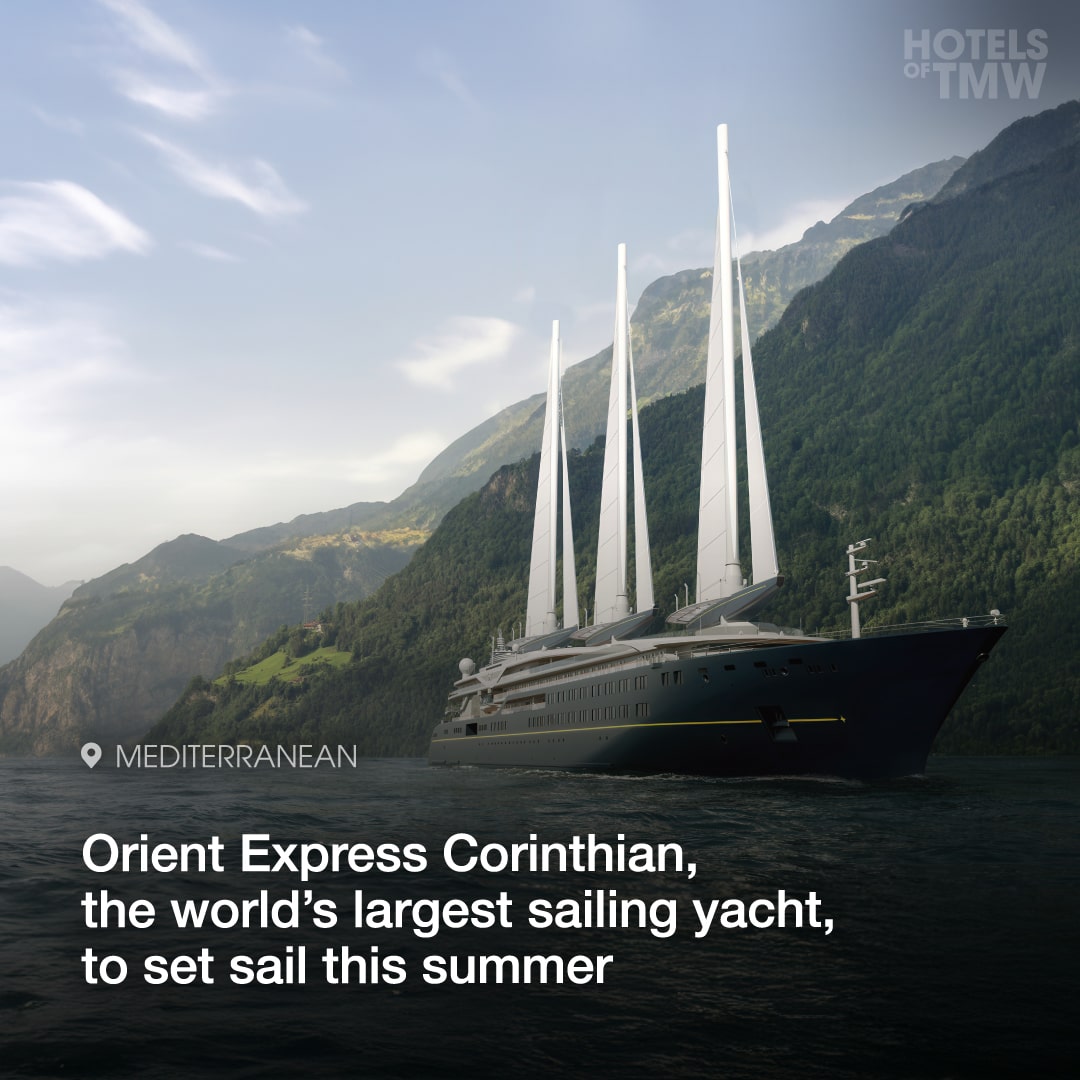 Orient Express Corinthian, the world’s largest sailing yacht, to set sail this summer