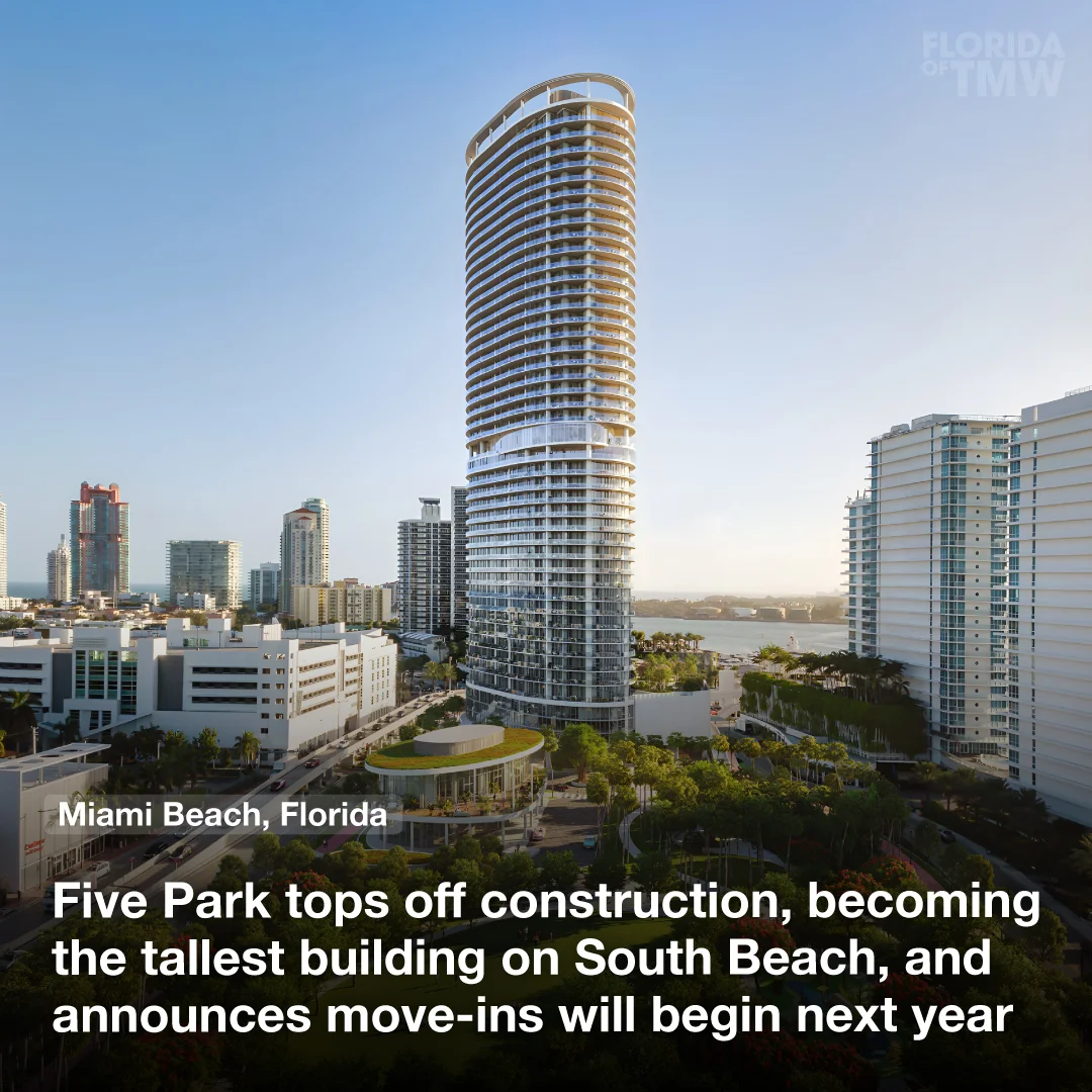Five Park tops off construction, becomes the tallest building on South Beach, announce 2024 move-ins