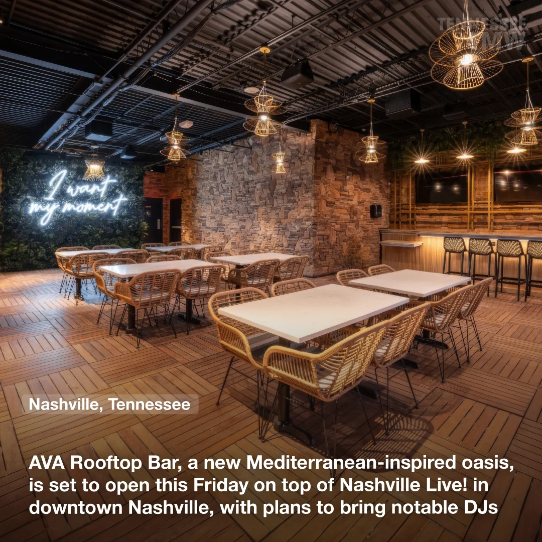 AVA Rooftop Bar, a new Mediterranean-inspired oasis, is set to open this Friday on top of Nashville Live! in downtown Nashville, with plans to bring notable DJs