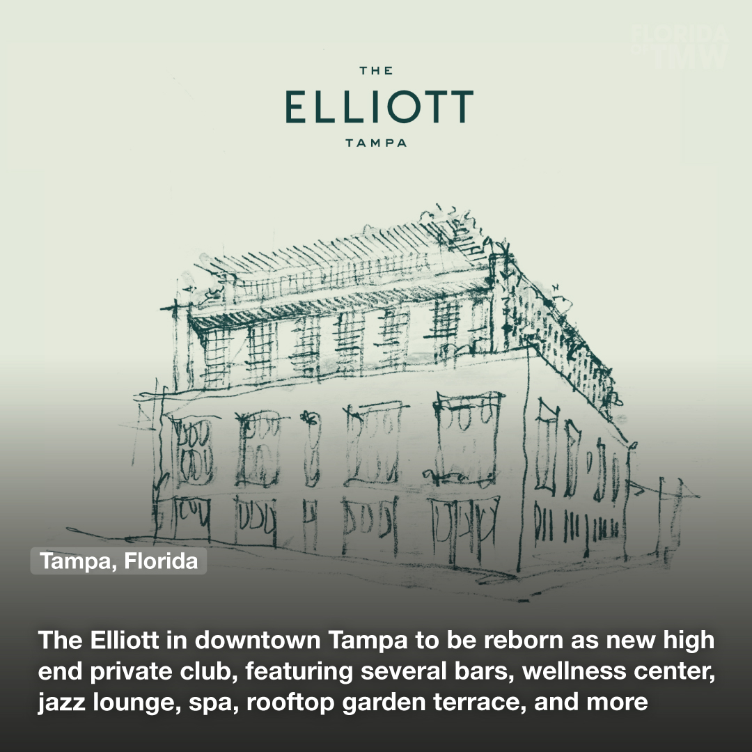 The Elliott in downtown Tampa to be reborn as new high-end private club, featuring several bars, wellness center, jazz lounge, spa, rooftop garden terrace, and more