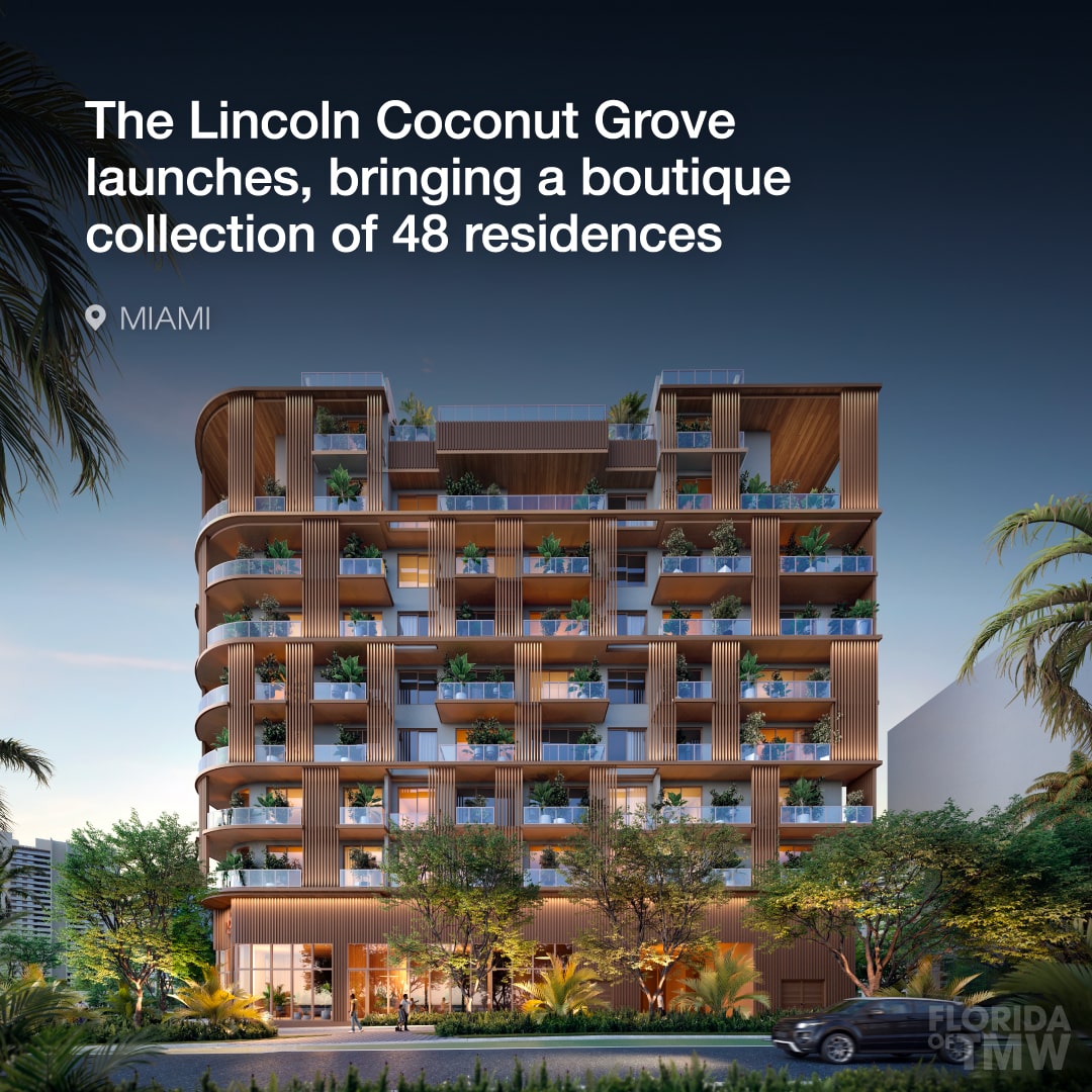 The Lincoln Coconut Grove launches, bringing a boutique collection of 48 residences