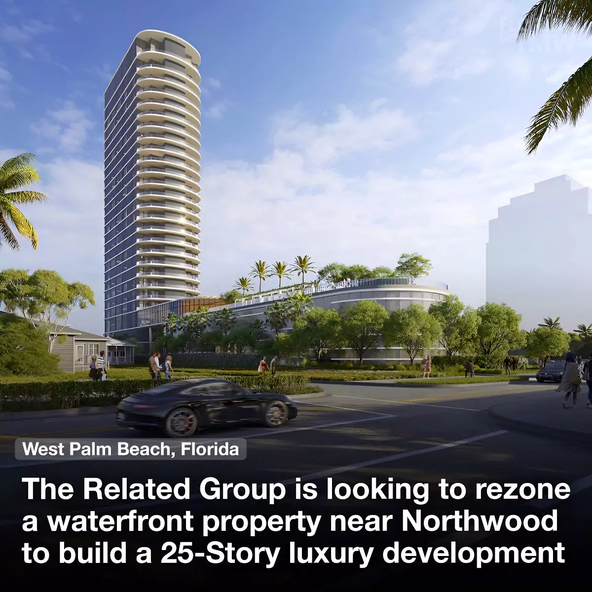 The Related Group is looking to rezone a waterfront property for 25-Story luxury development, Apogee